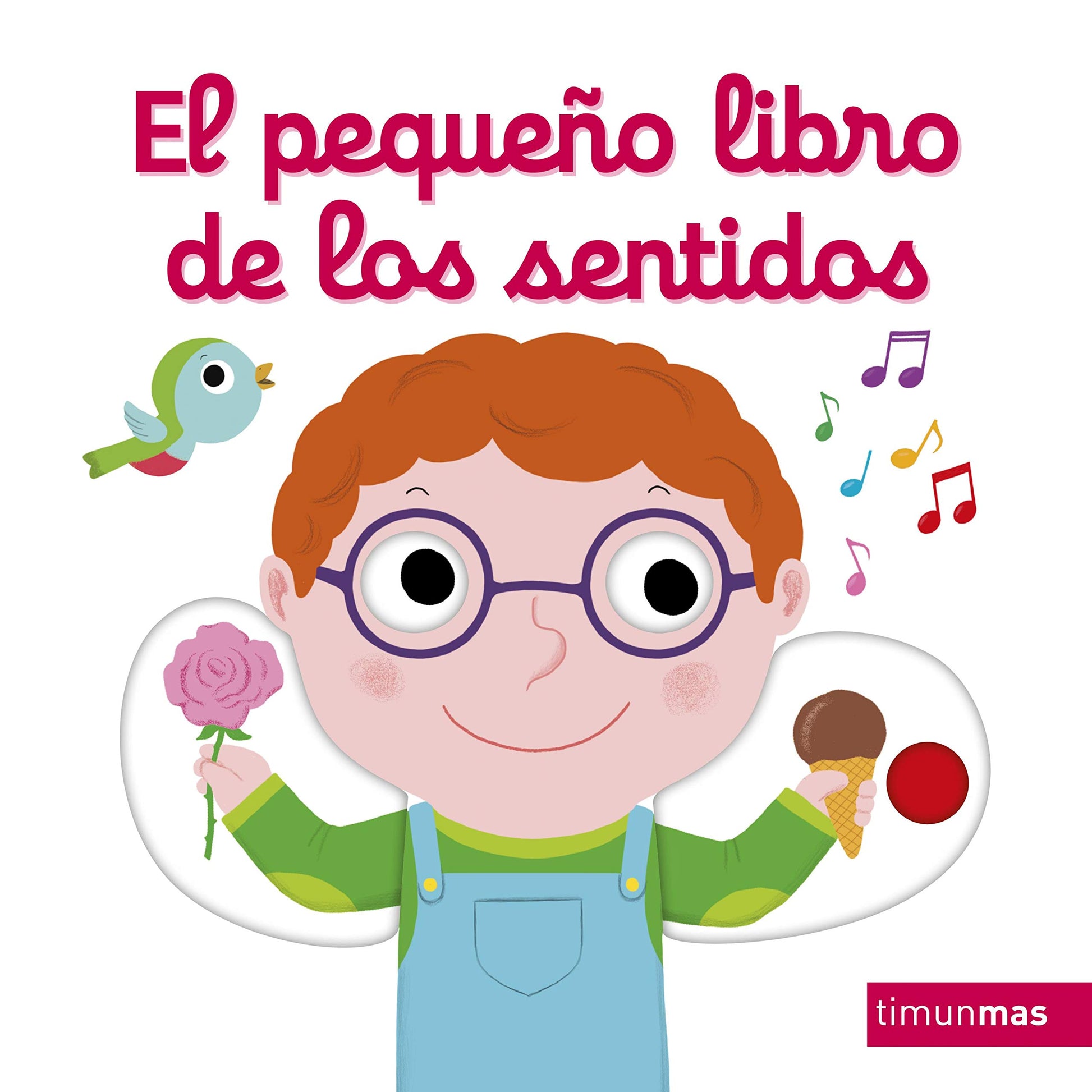 Libro: El pequeño libro de los sentidos (Libros con mecanismos)