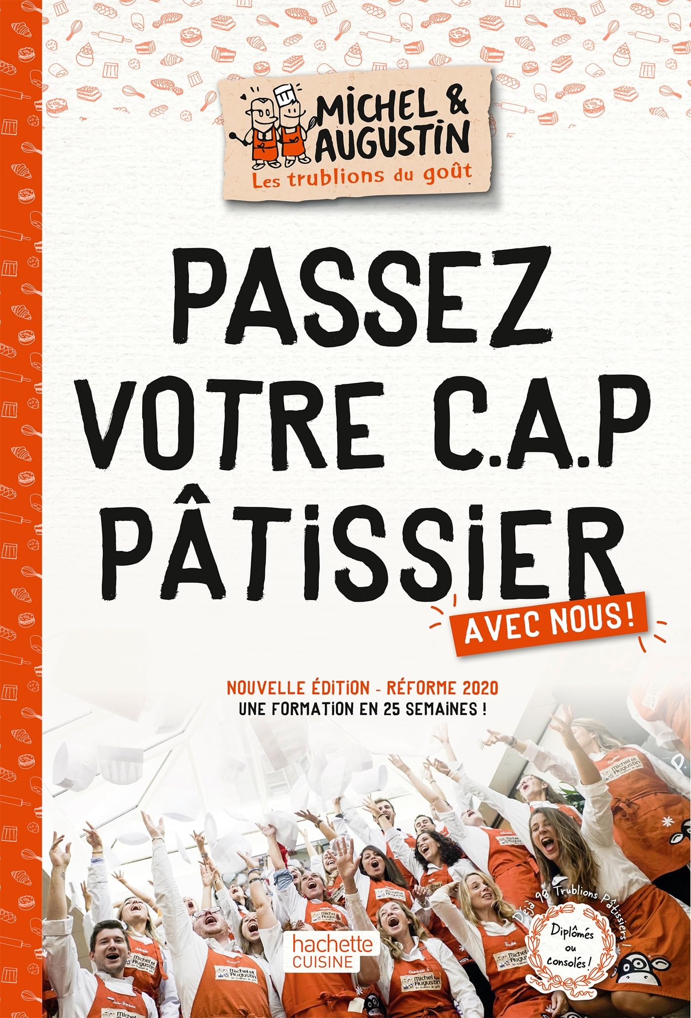 Libro: Passez votre C.A.P pâtissier avec nous !