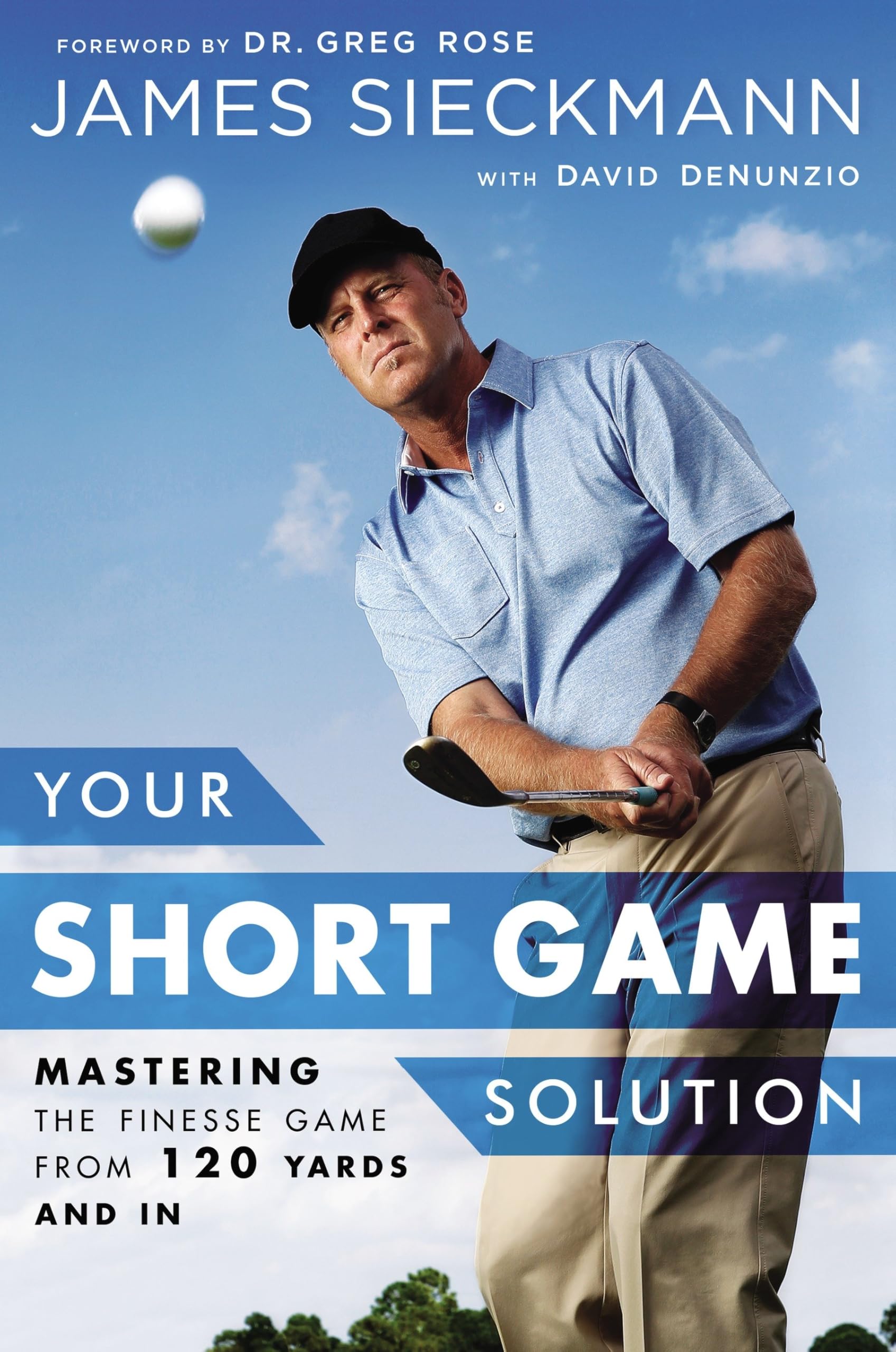 Libro: Your Short Game Solution: Mastering the Finesse Game from 120 Yards and In