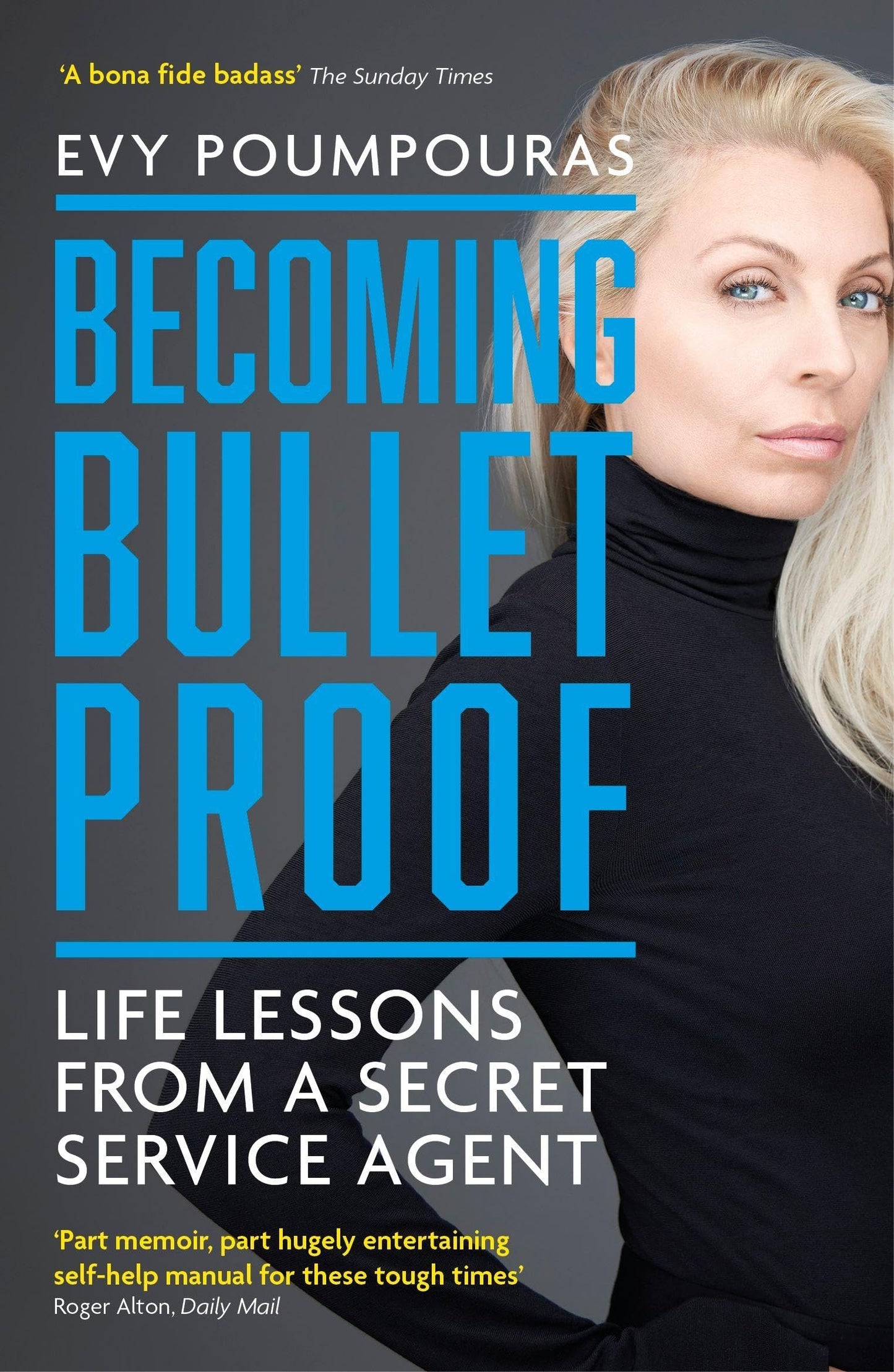 Libro: Becoming Bulletproof: Life Lessons from a Secret Service Agent