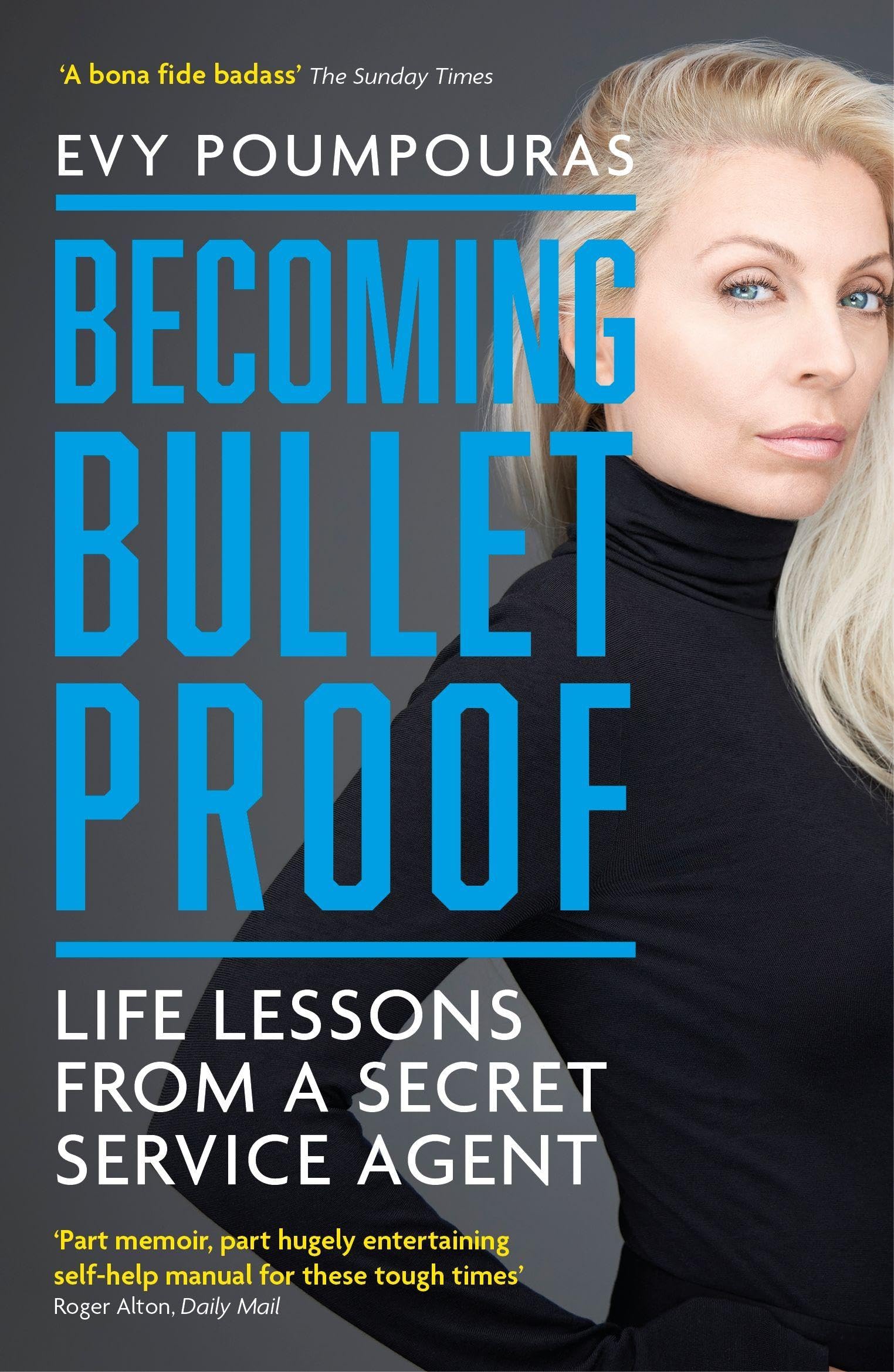 Libro: Becoming Bulletproof: Life Lessons from a Secret Service Agent