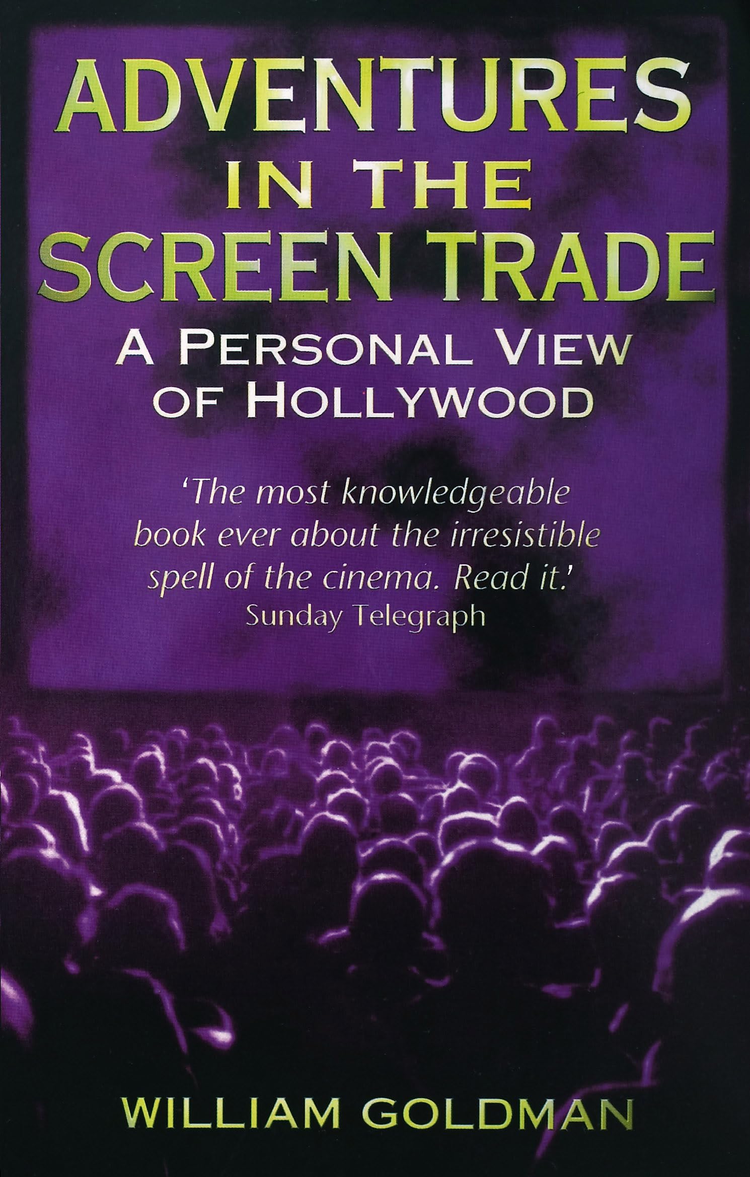 Libro: Adventures In The Screen Trade: A Personal View of Hollywood