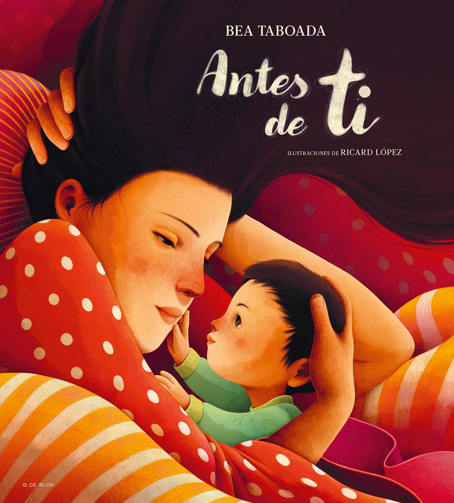 Libro: Antes de ti: El regalo perfecto para el día de la madre (Cuentos infantiles ilustrados)
