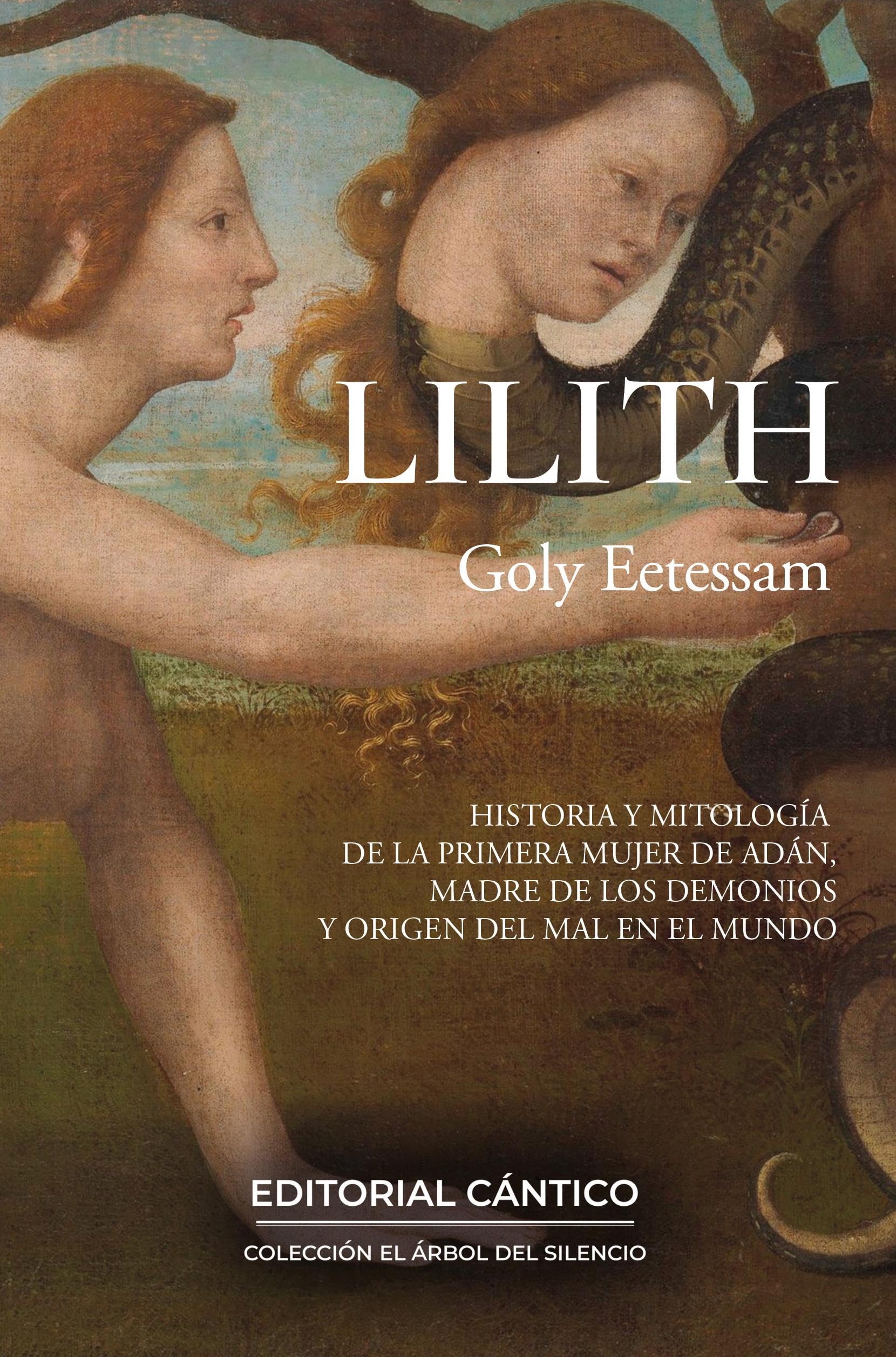 Libro: Lilith: Historia y mitología de la primera mujer de Adán, madre de los demonios y origen del mal en el mundo. (Spanish Edition)