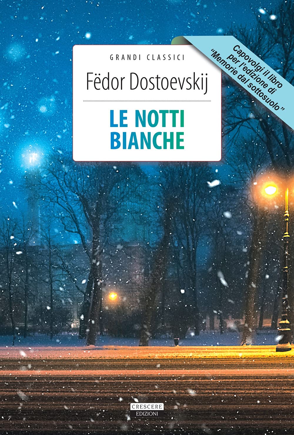 Libro: Le notti bianche-Memorie dal sottosuolo. Ediz. integrale. Con Segnalibro (Grandi classici)