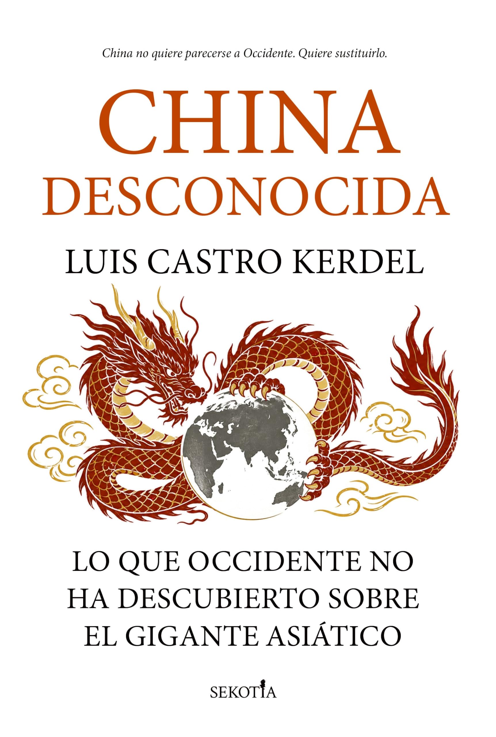 Libro: CHINA DESCONOCIDA; LO QUE OCCIDENTE NO HA DESCUBIERTO SOBRE EL GIGANTE ASIÁTICO (Reflejos de Actualidad)