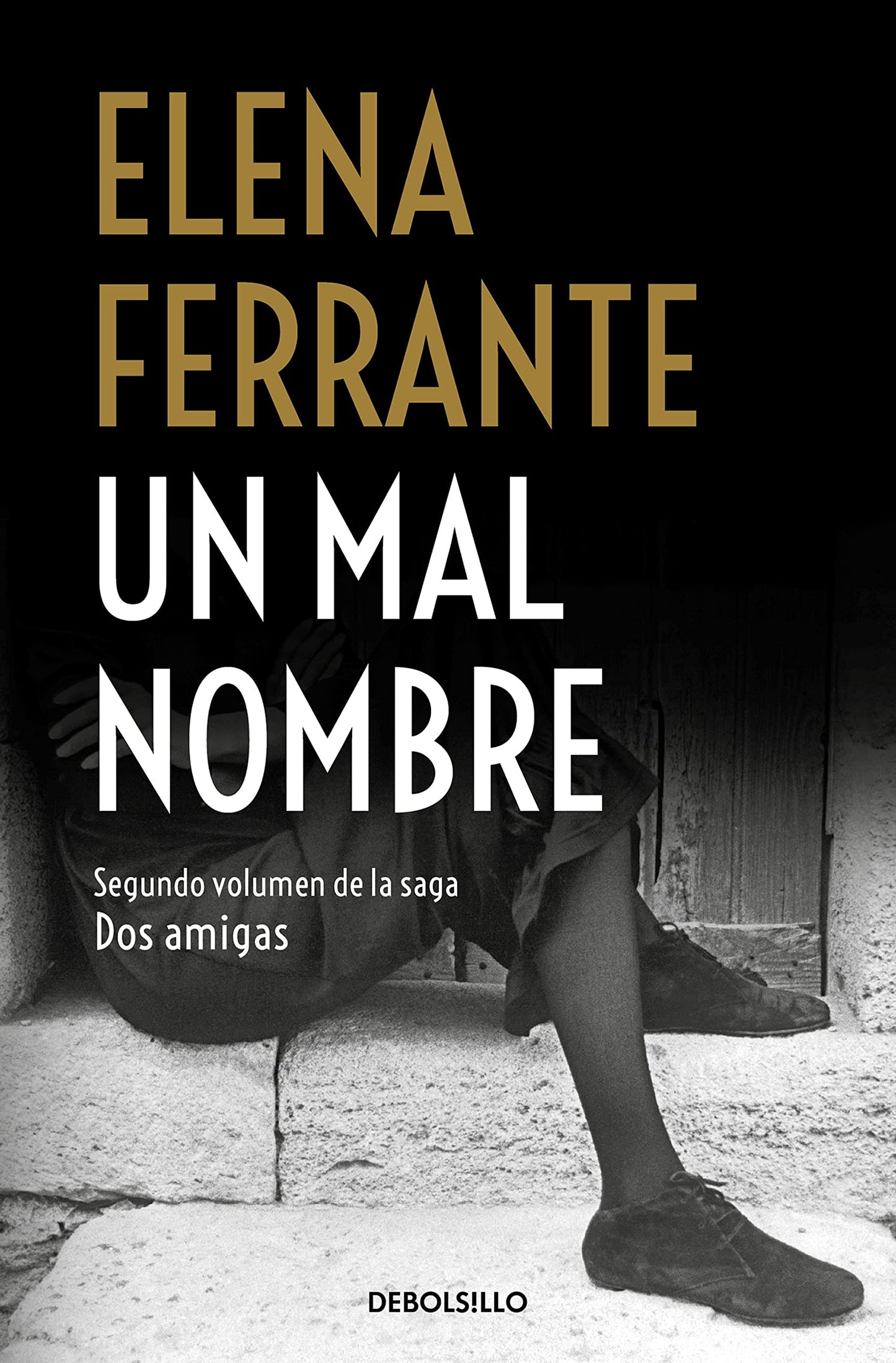 Libro: Un mal nombre (Dos amigas 2) (Best Seller)