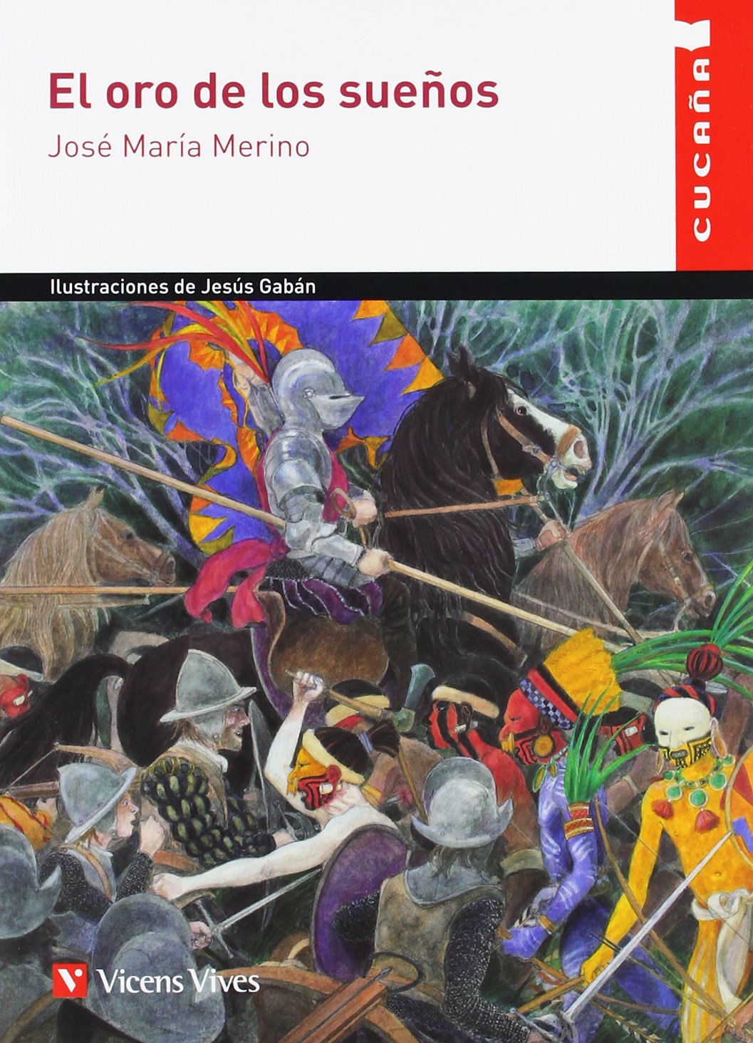 Libro: El Oro De Los Sueñ os (cucañ a) (Cucaña, 58) (Spanish Edition)