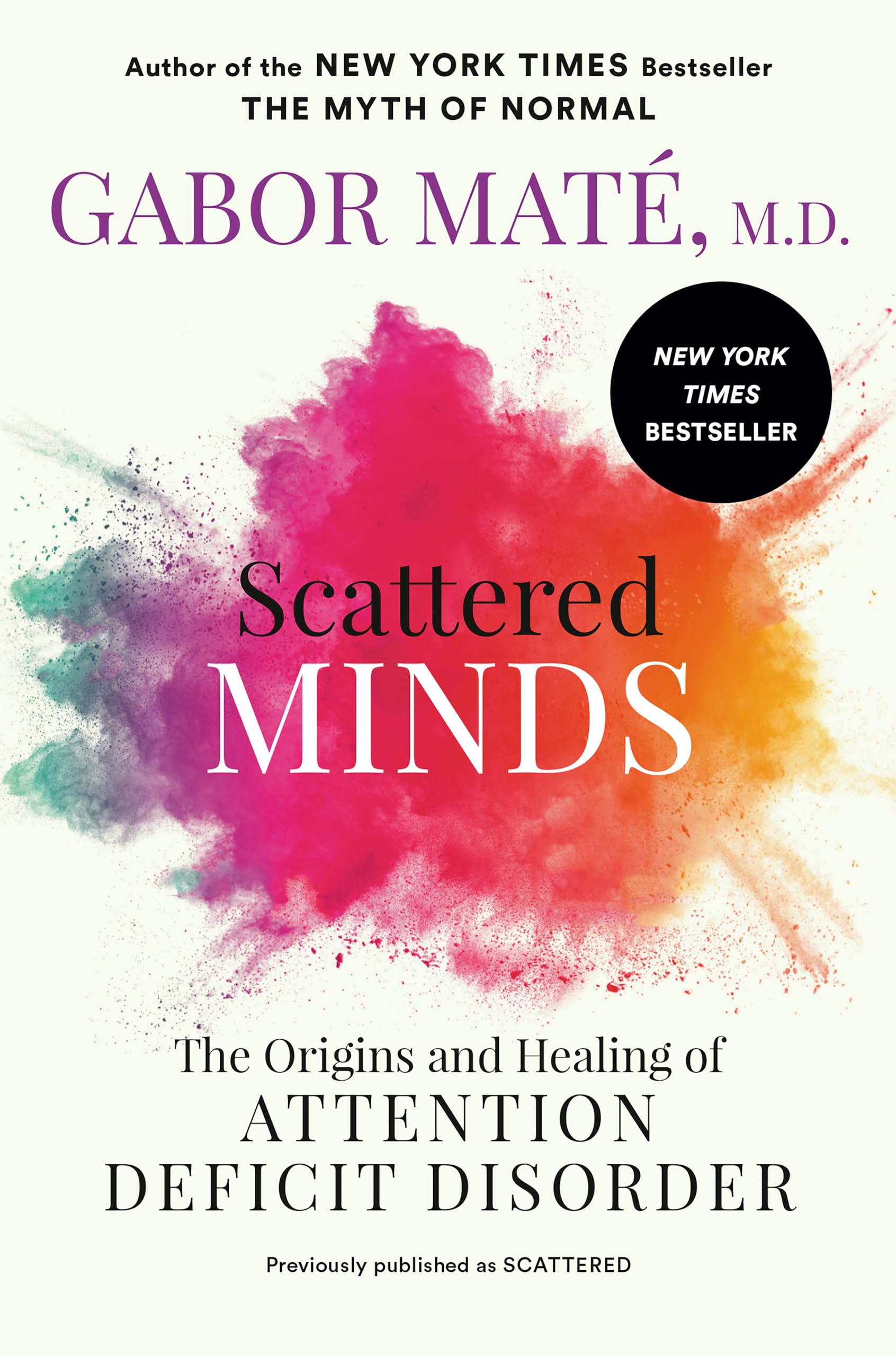 Libro: Scattered Minds: The Origins and Healing of Attention Deficit Disorder