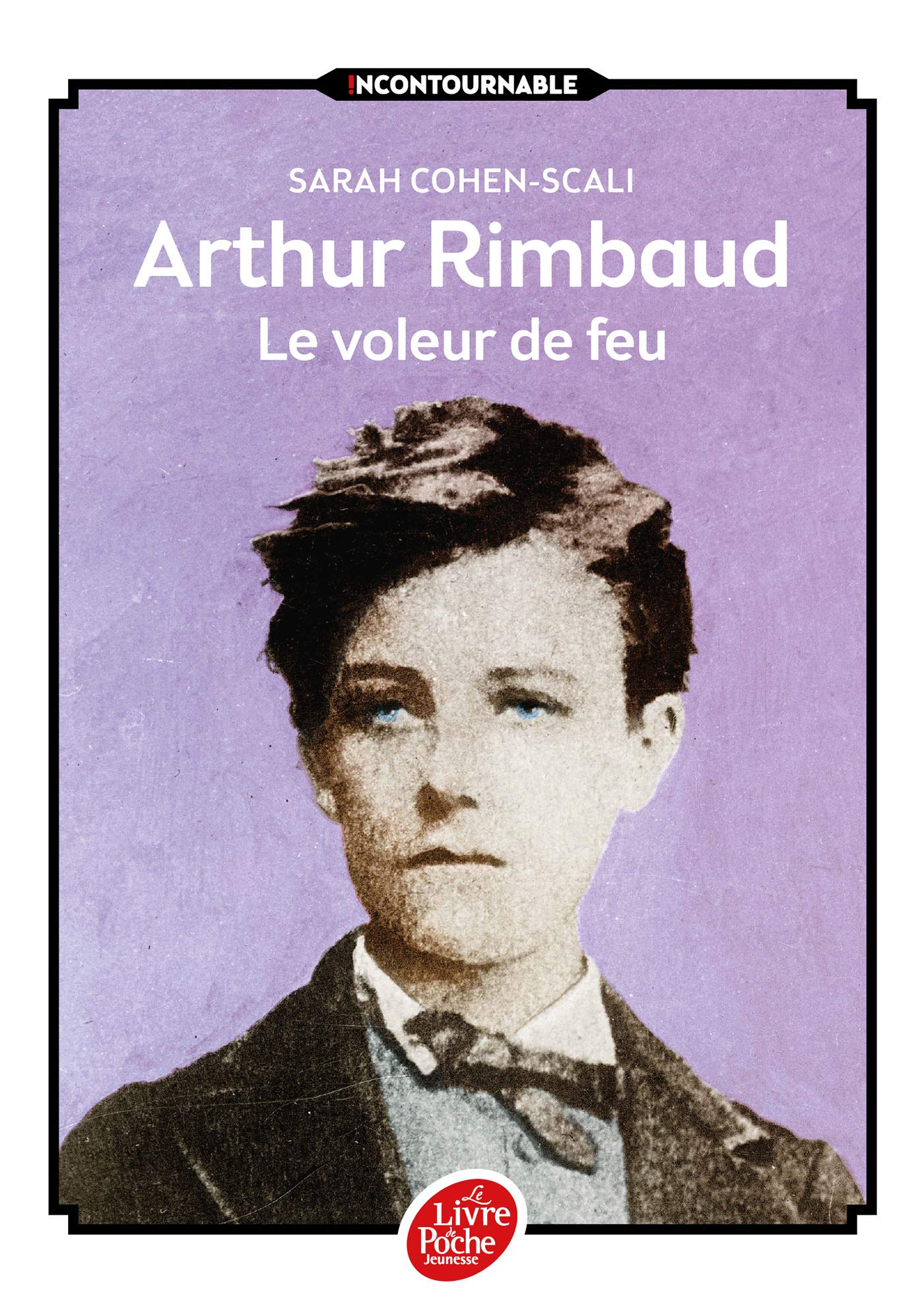 Libro: Arthur Rimbaud - Le voleur de feu