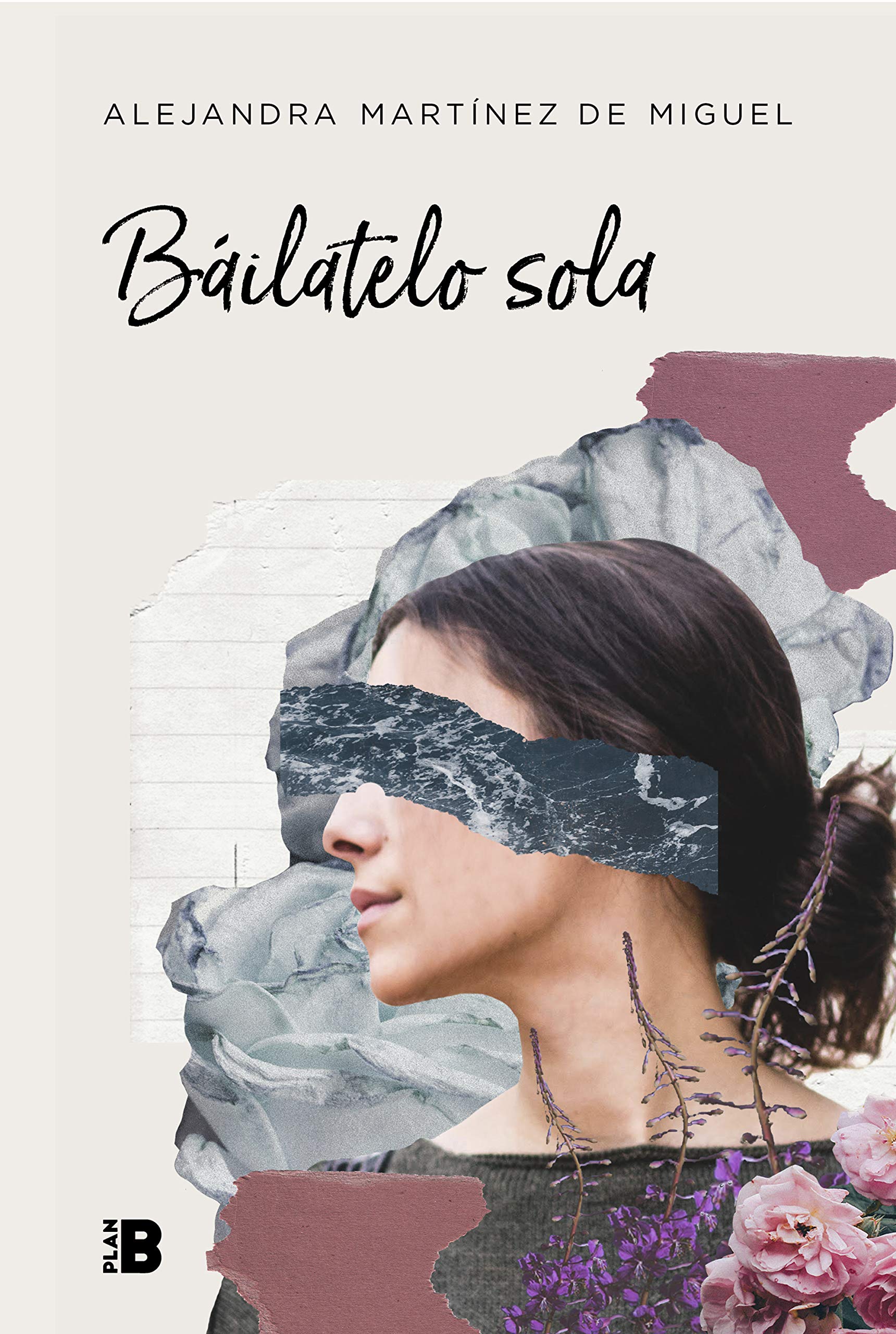 Libro: Báilatelo sola (Somos B)