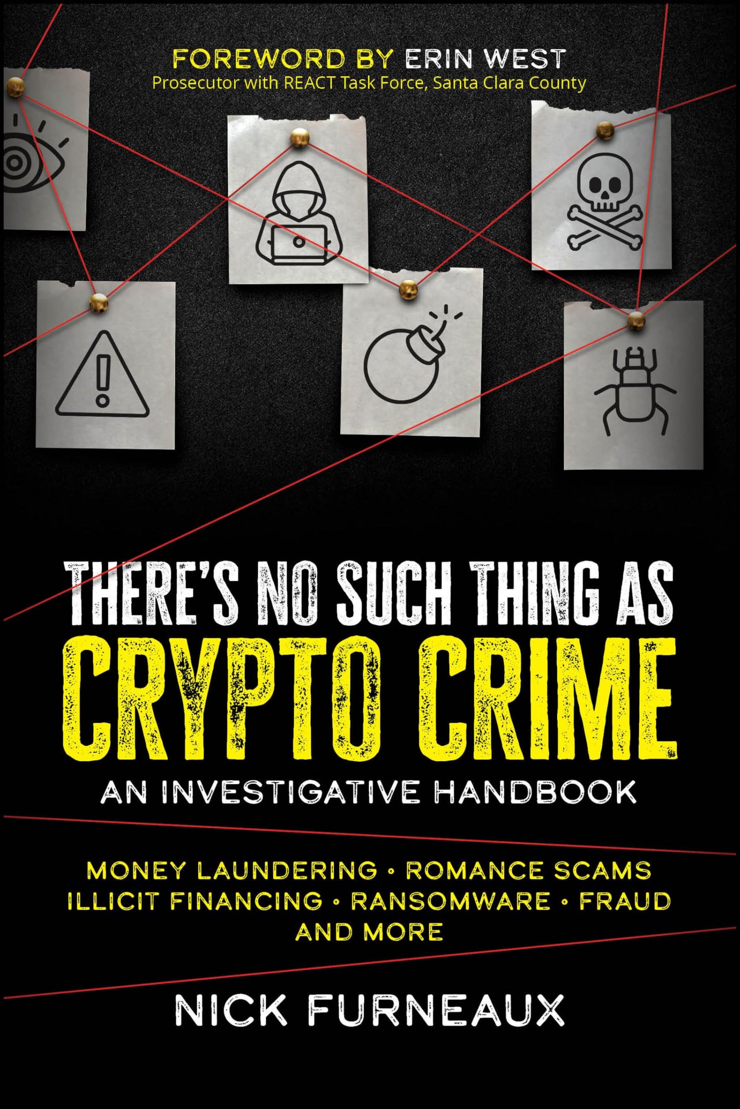 Libro: There's No Such Thing as Crypto Crime: An Investigative Handbook