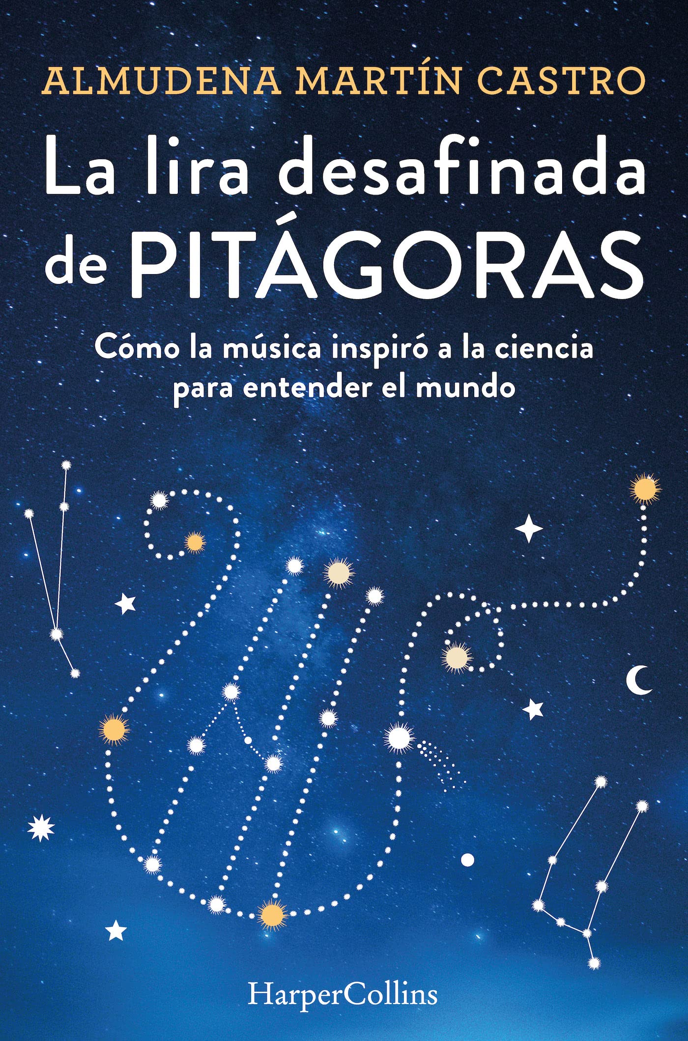 Libro: La lira desafinada de Pitágoras. Cómo la música inspiró a la ciencia para entender el mundo (Spanish Edition)