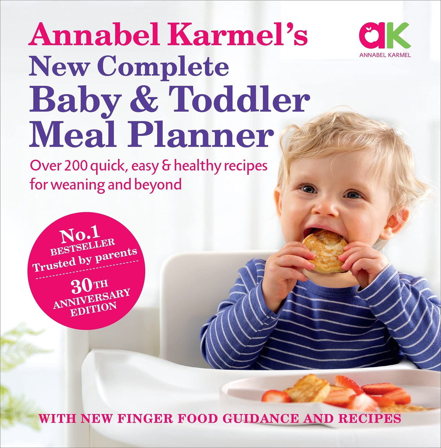Libro: Annabel Karmel's New Complete Baby & Toddler Meal Planner - 25th Edition