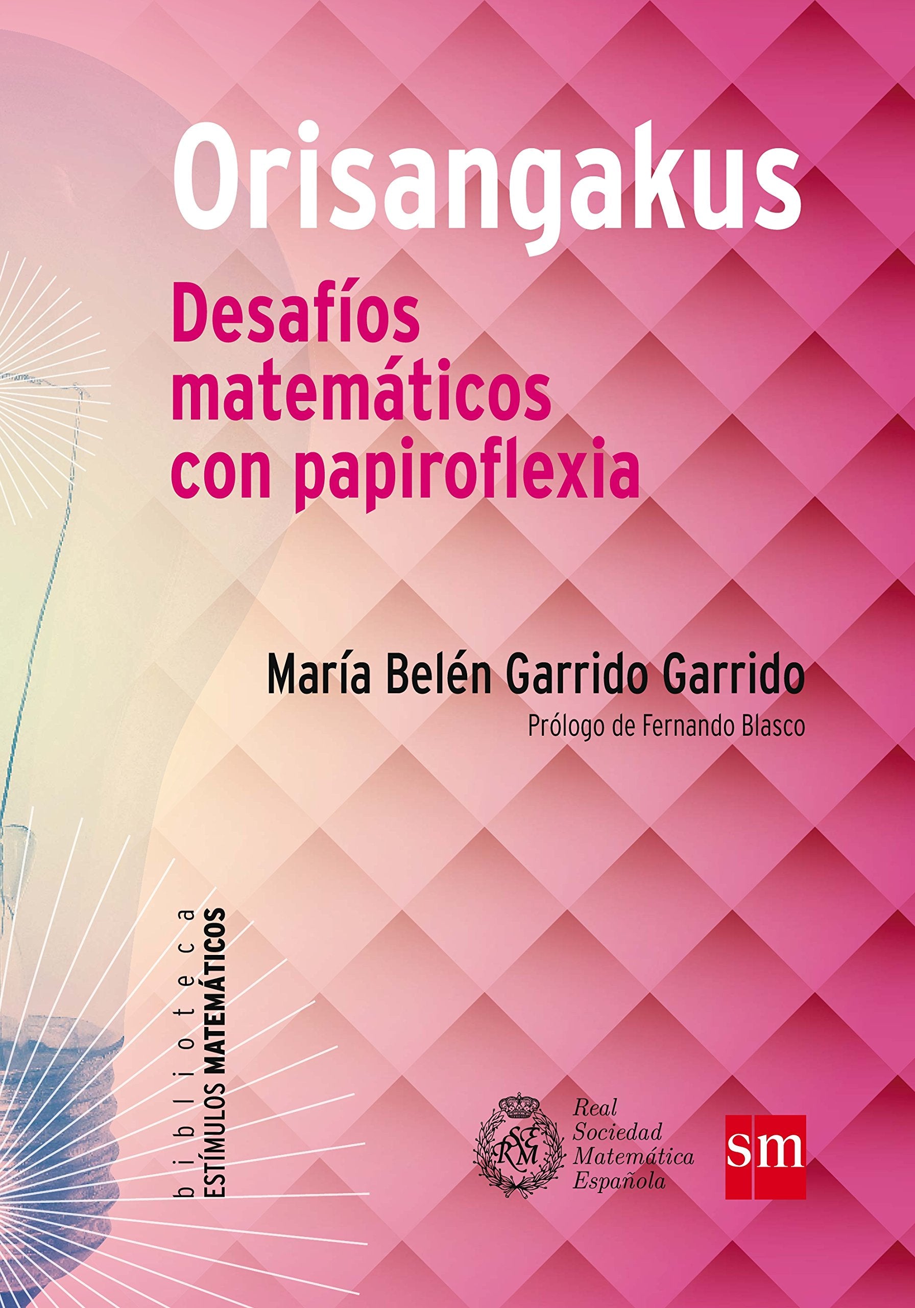 Libro: Orisangakus: Desafíos matemáticos con papiroflexia