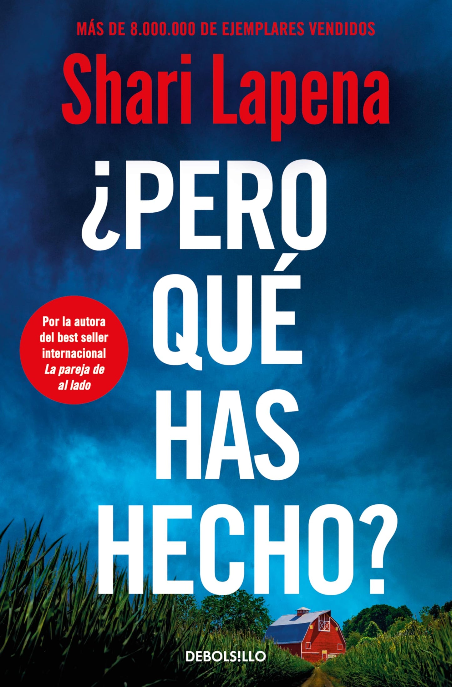 ¿Pero qué has hecho? (Best Seller)