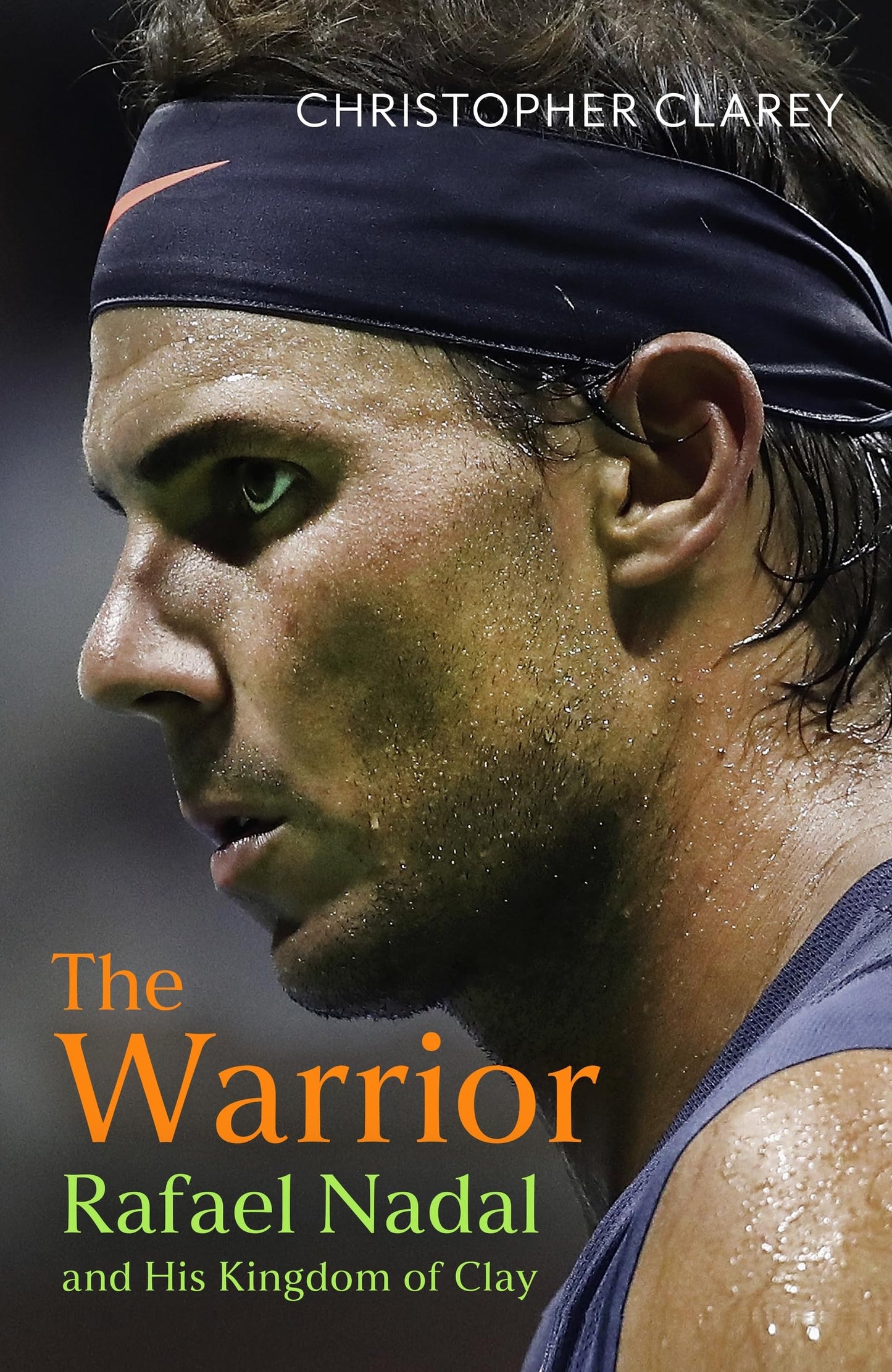Libro: The Warrior: Rafael Nadal and His Kingdom of Clay