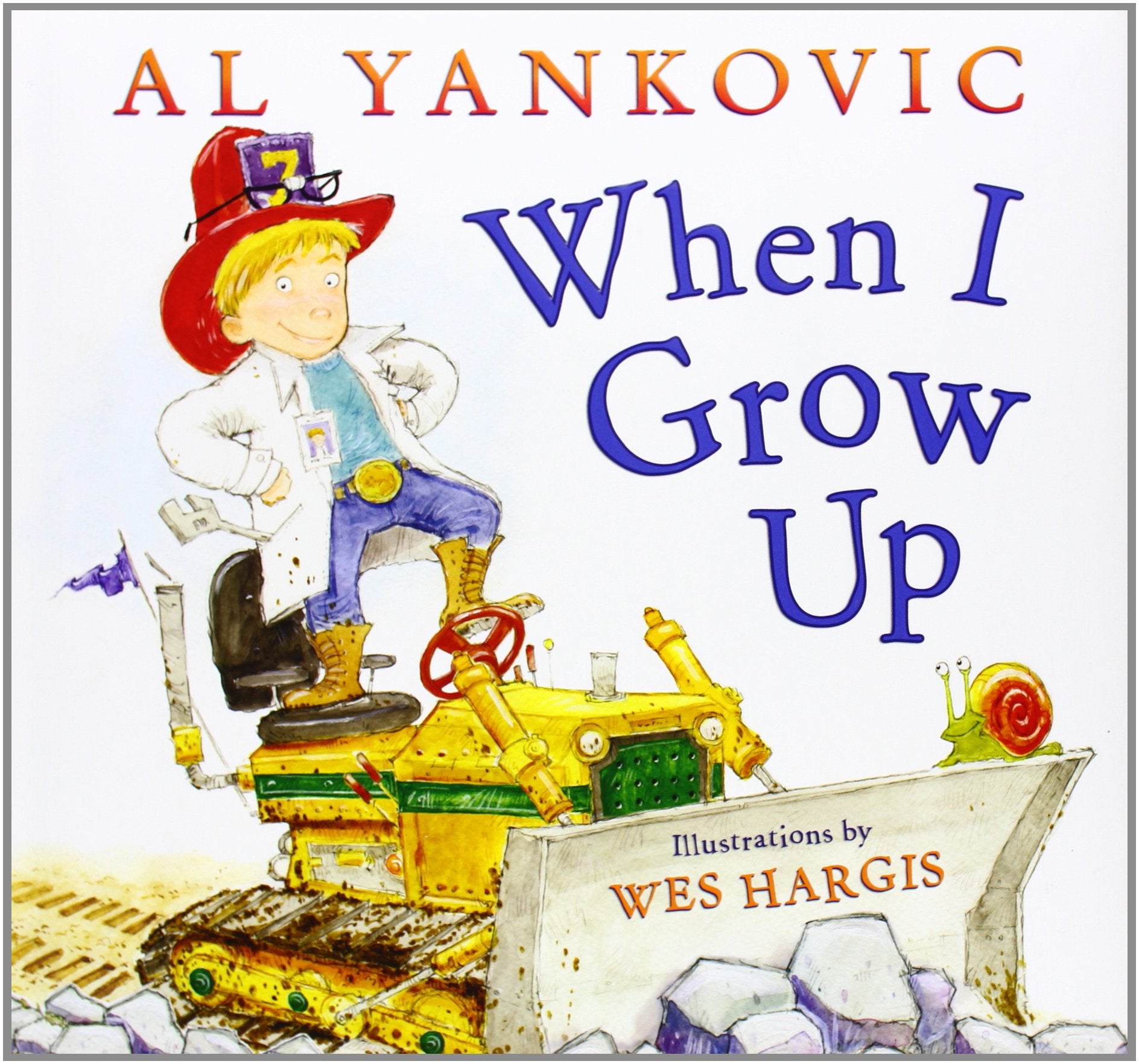 Libro: When I Grow Up: A Weird Al Rhyming New York Times Bestselling Picture Book That Celebrates Creativity