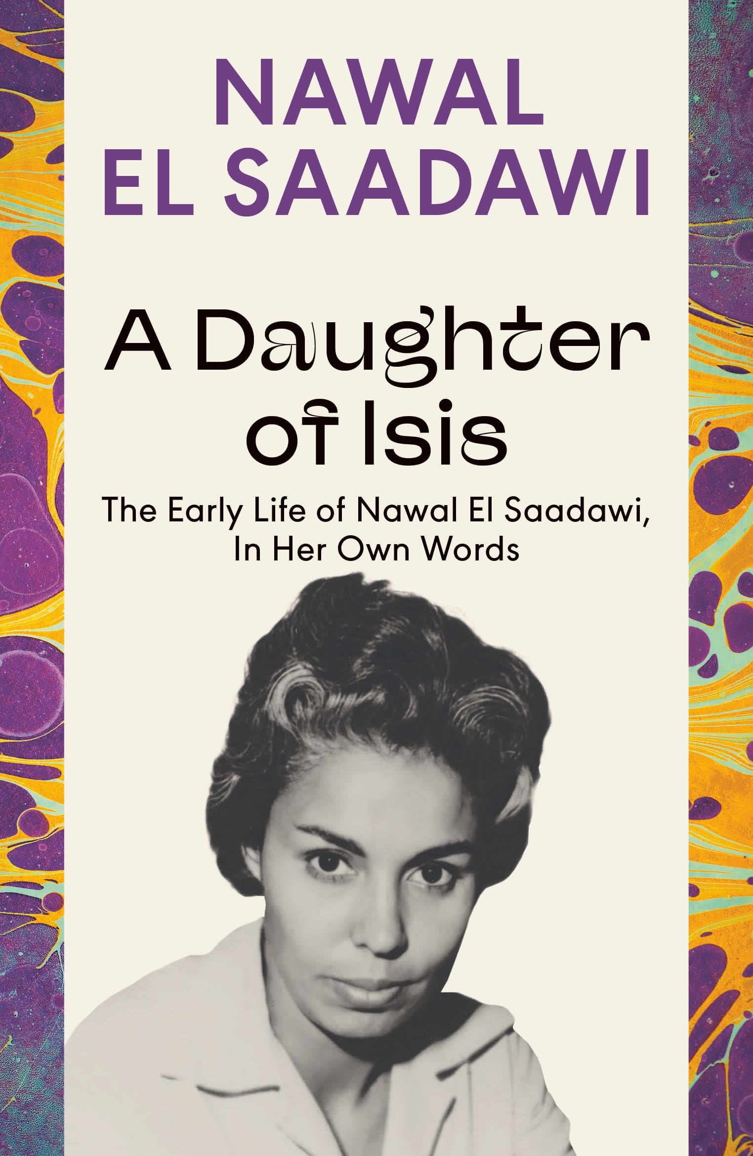 Libro: A Daughter of Isis: The Early Life of Nawal El Saadawi, In Her Own Words