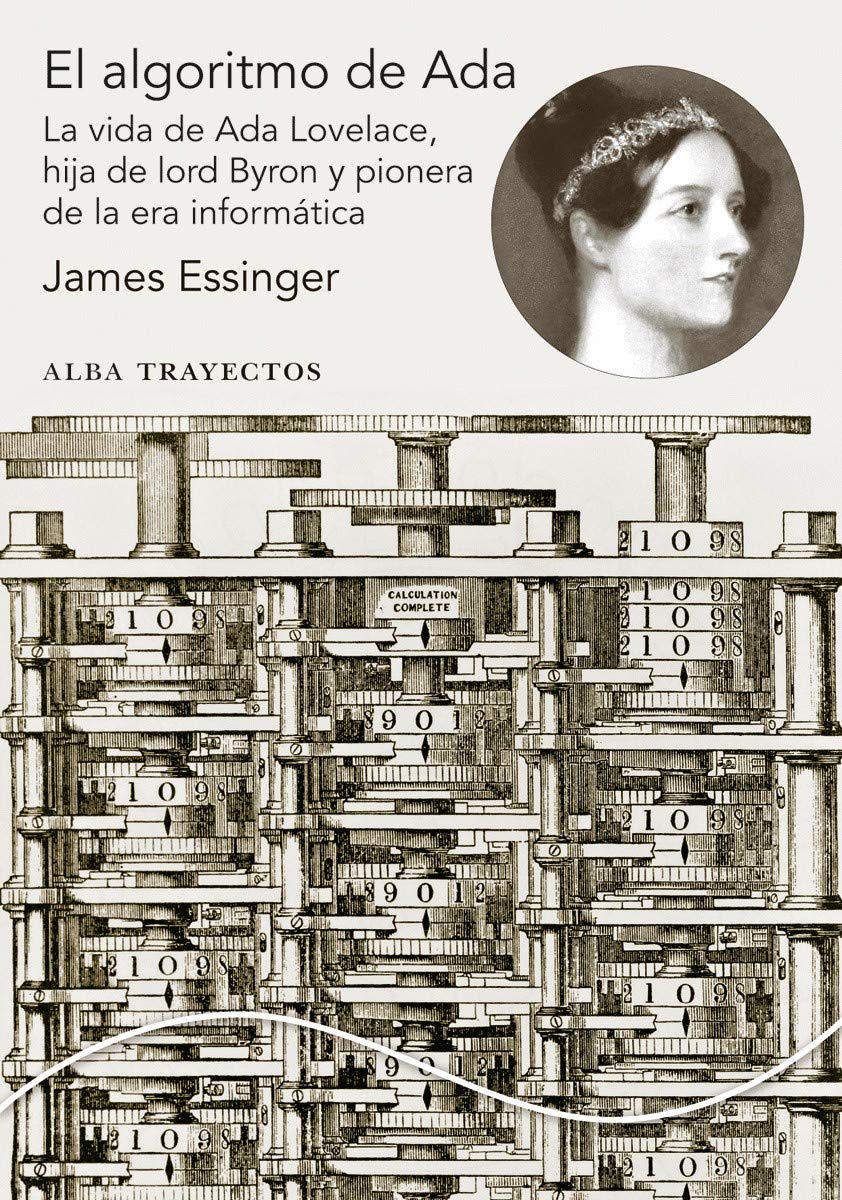 Libro: El algoritmo de Ada: La vida de Ada Lovelace, hija de Lord Byron y pionera de la era de la informática: 135 (Trayectos)