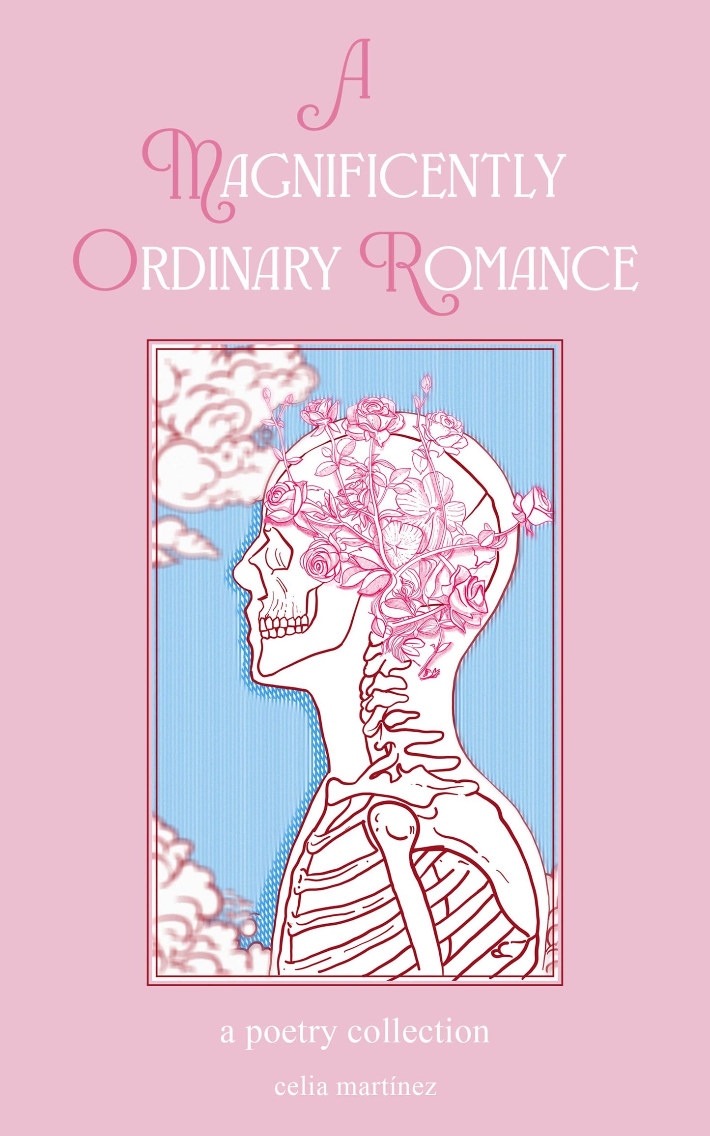Libro: A Magnificently Ordinary Romance: A Poetry Collection