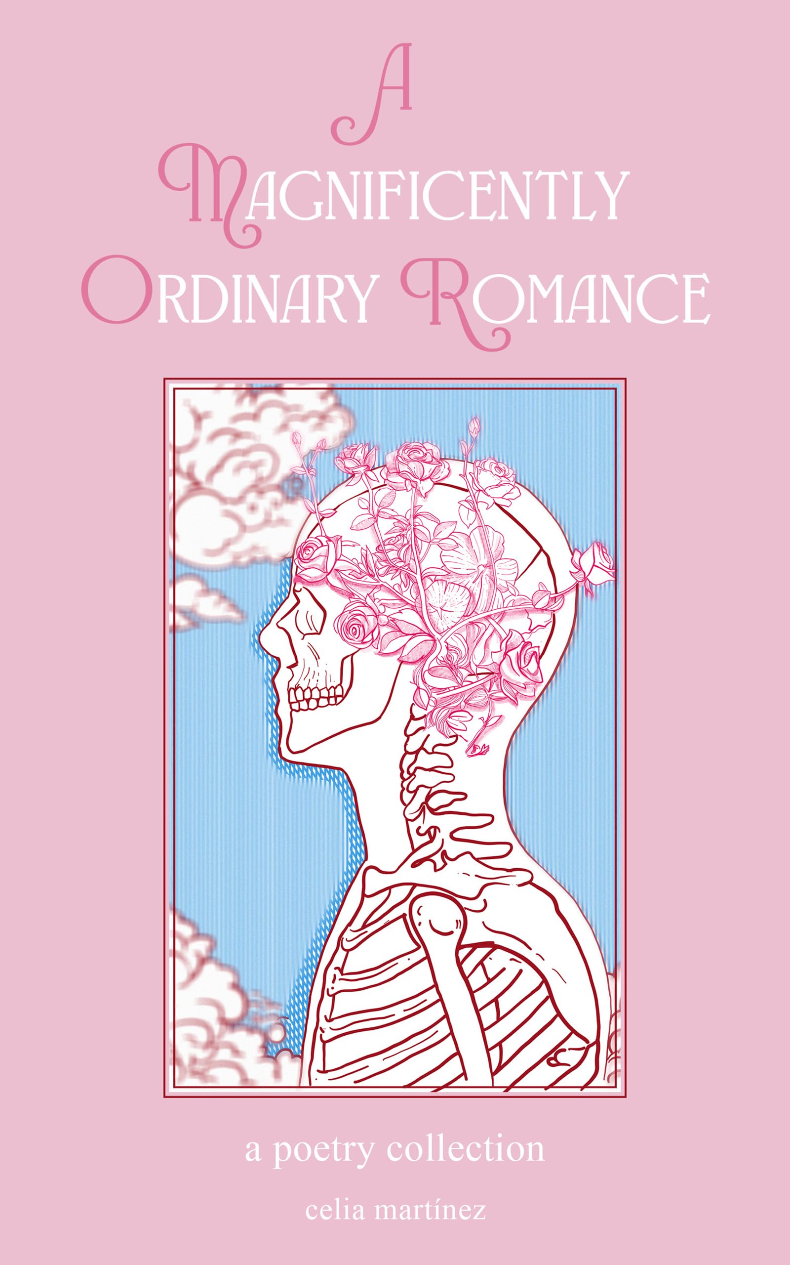 Libro: A Magnificently Ordinary Romance: A Poetry Collection