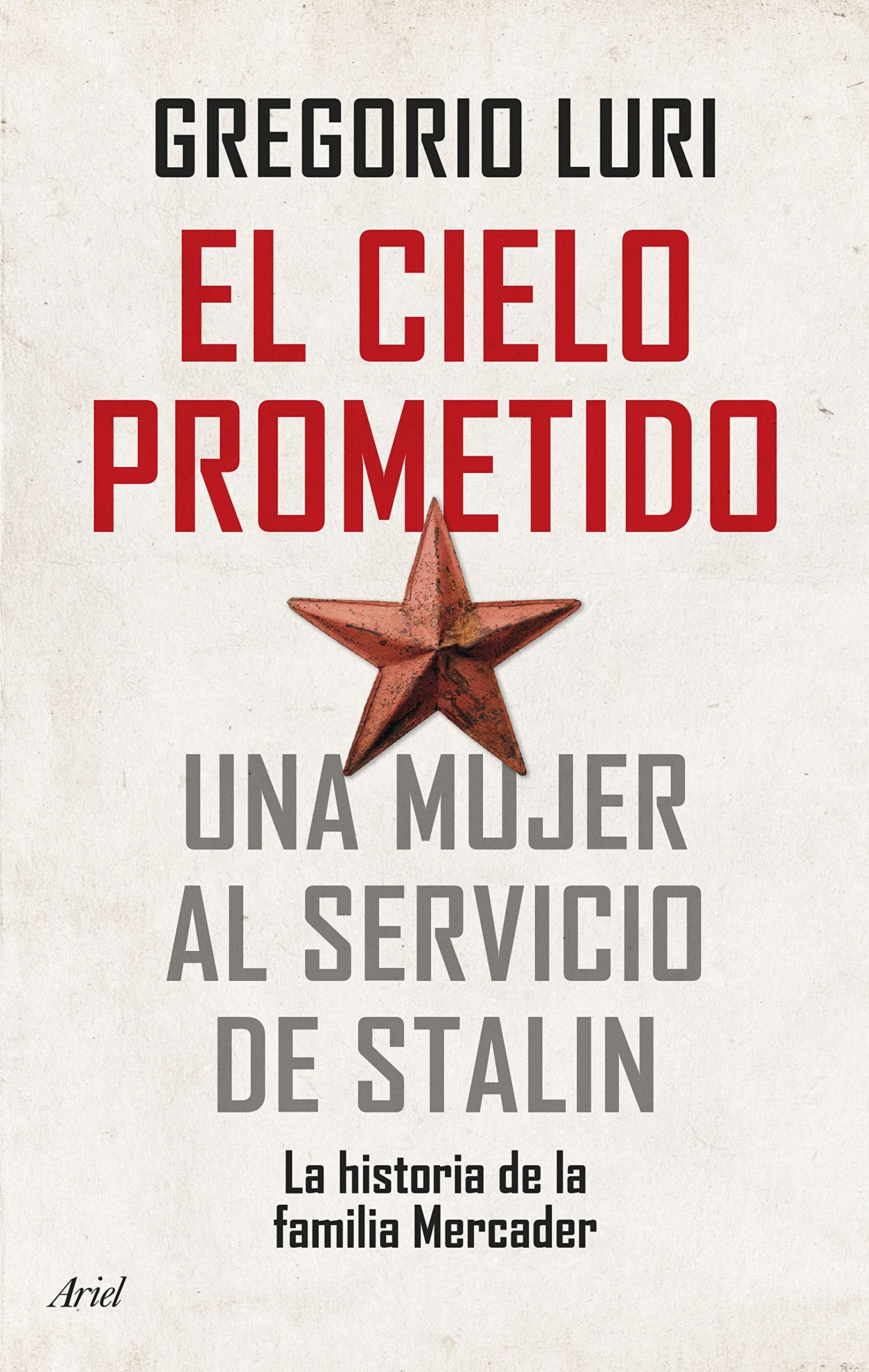Libro: El cielo prometido: Una mujer al servicio de Stalin (Ariel)