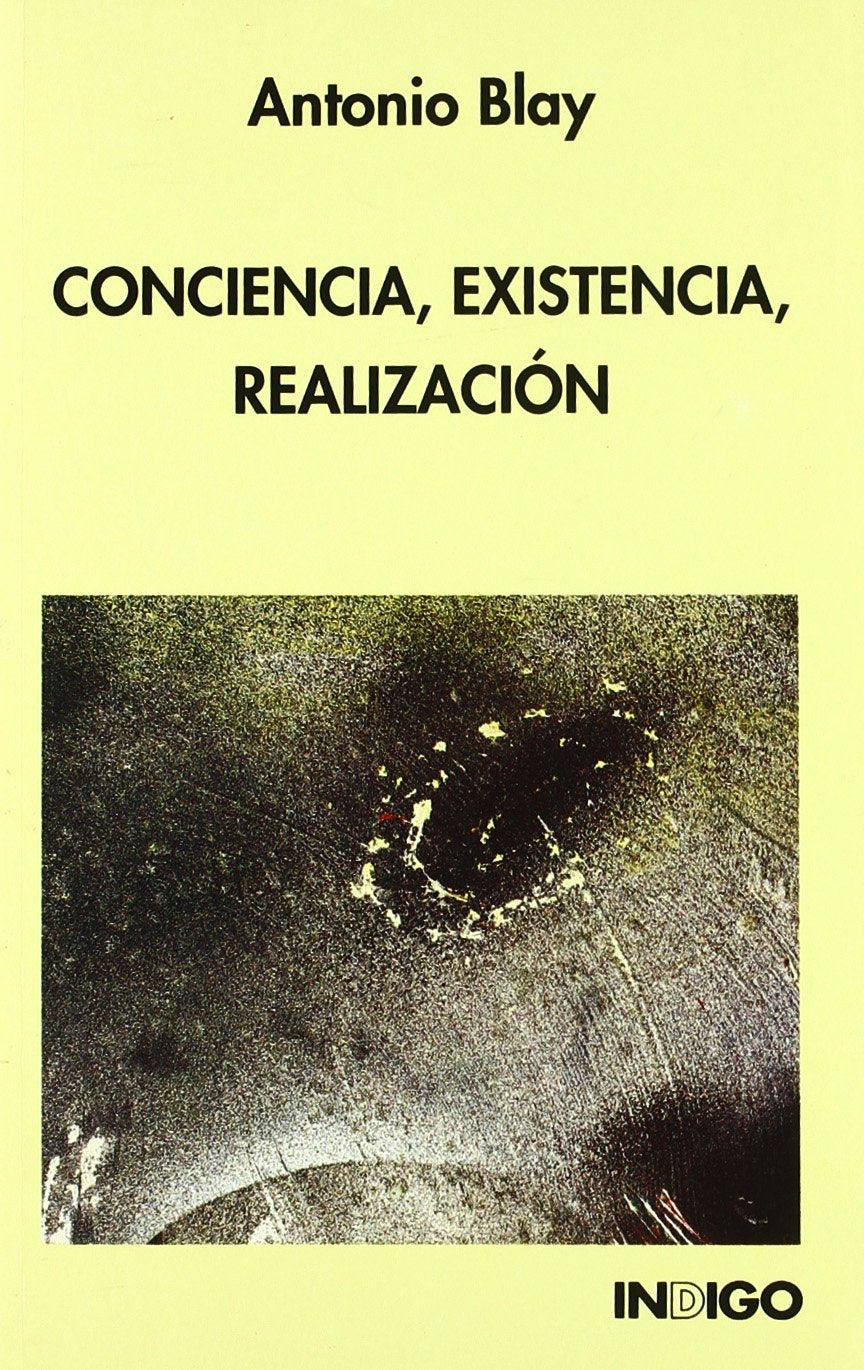Libro: Conciencia, Existencia, Realizacion (Spanish Edition)