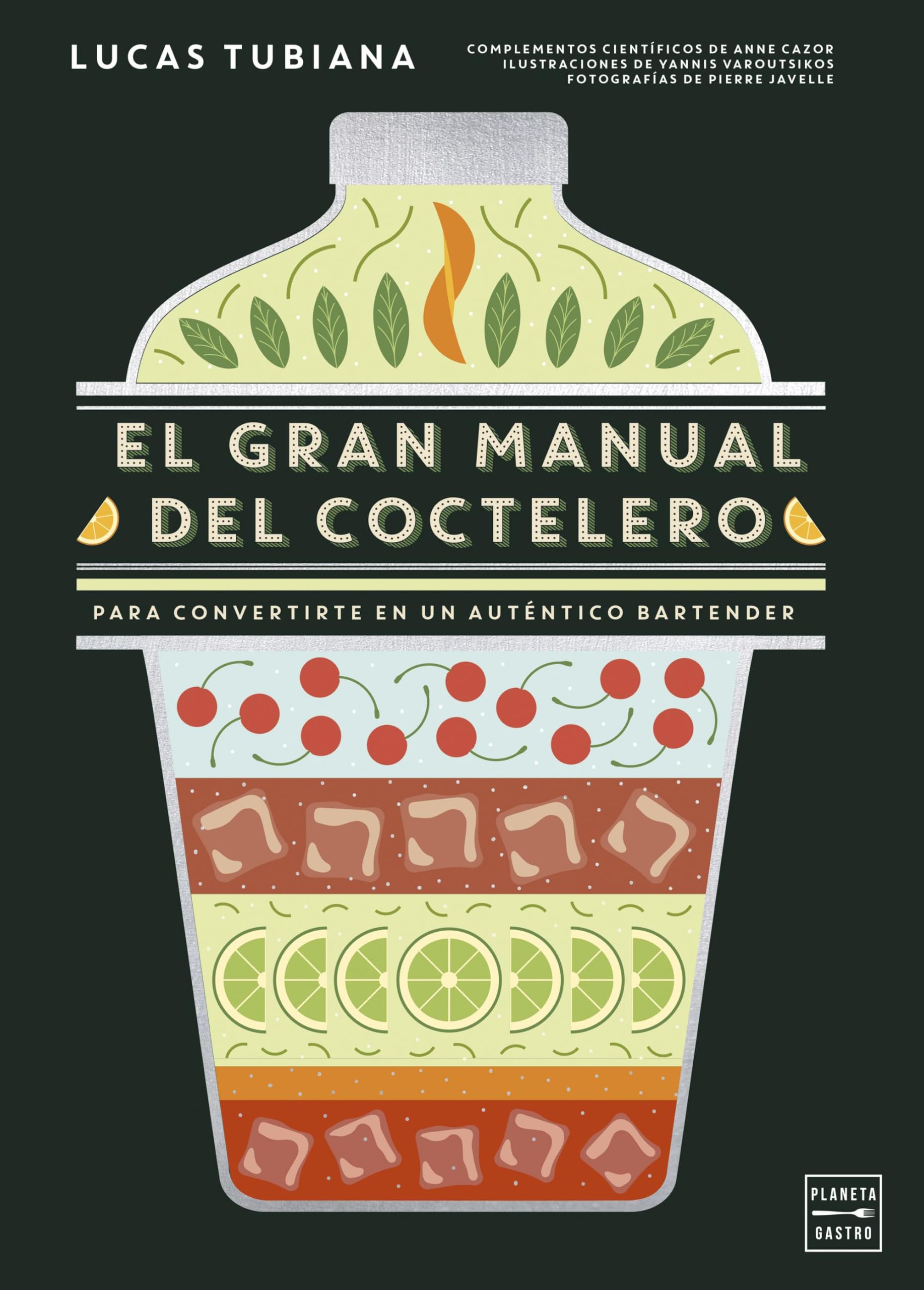 Libro: El gran manual del coctelero: Para convertirte en un auténtico bartender (Vinos)