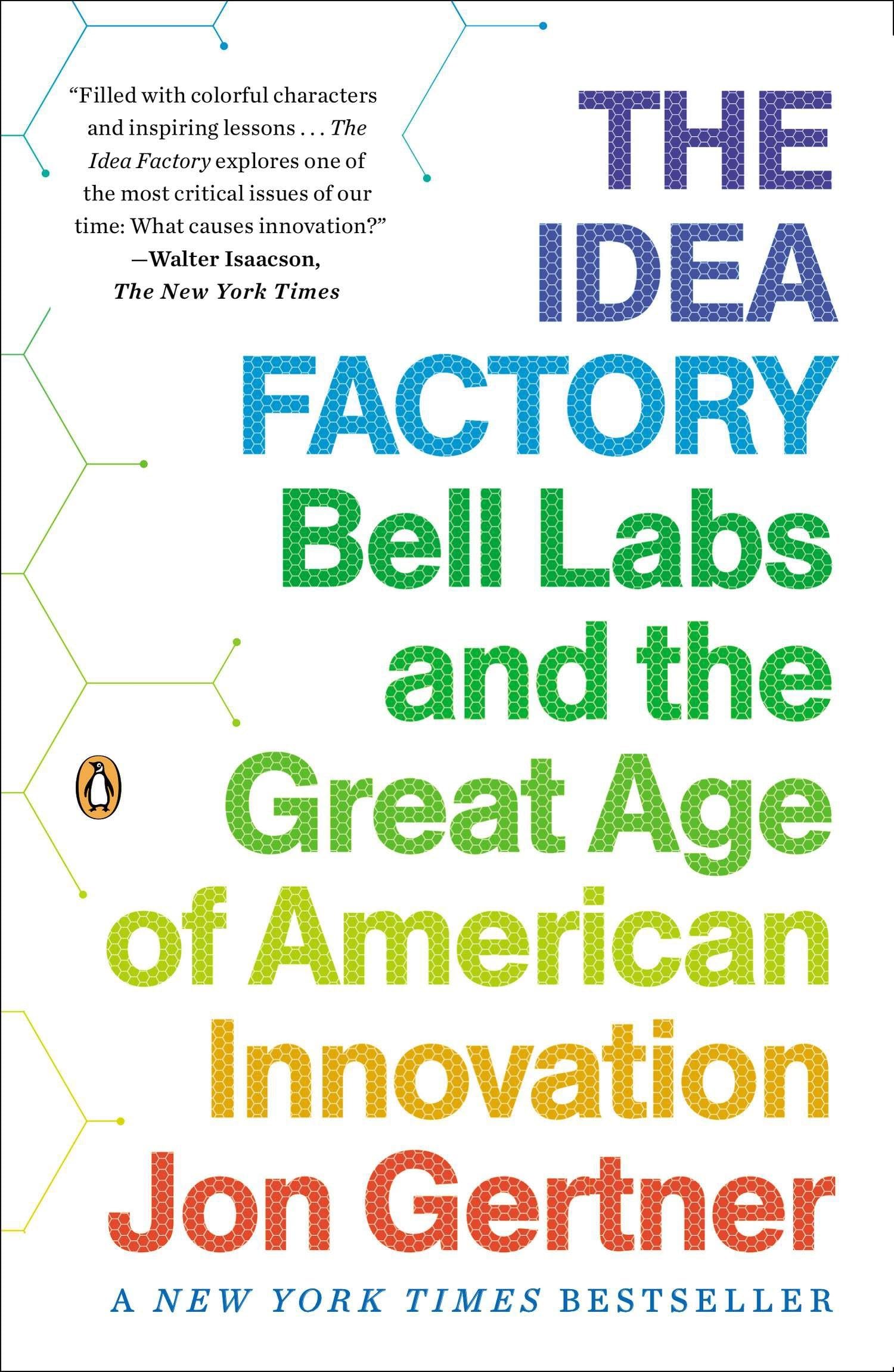 Libro: The Idea Factory: Bell Labs and the Great Age of American Innovation