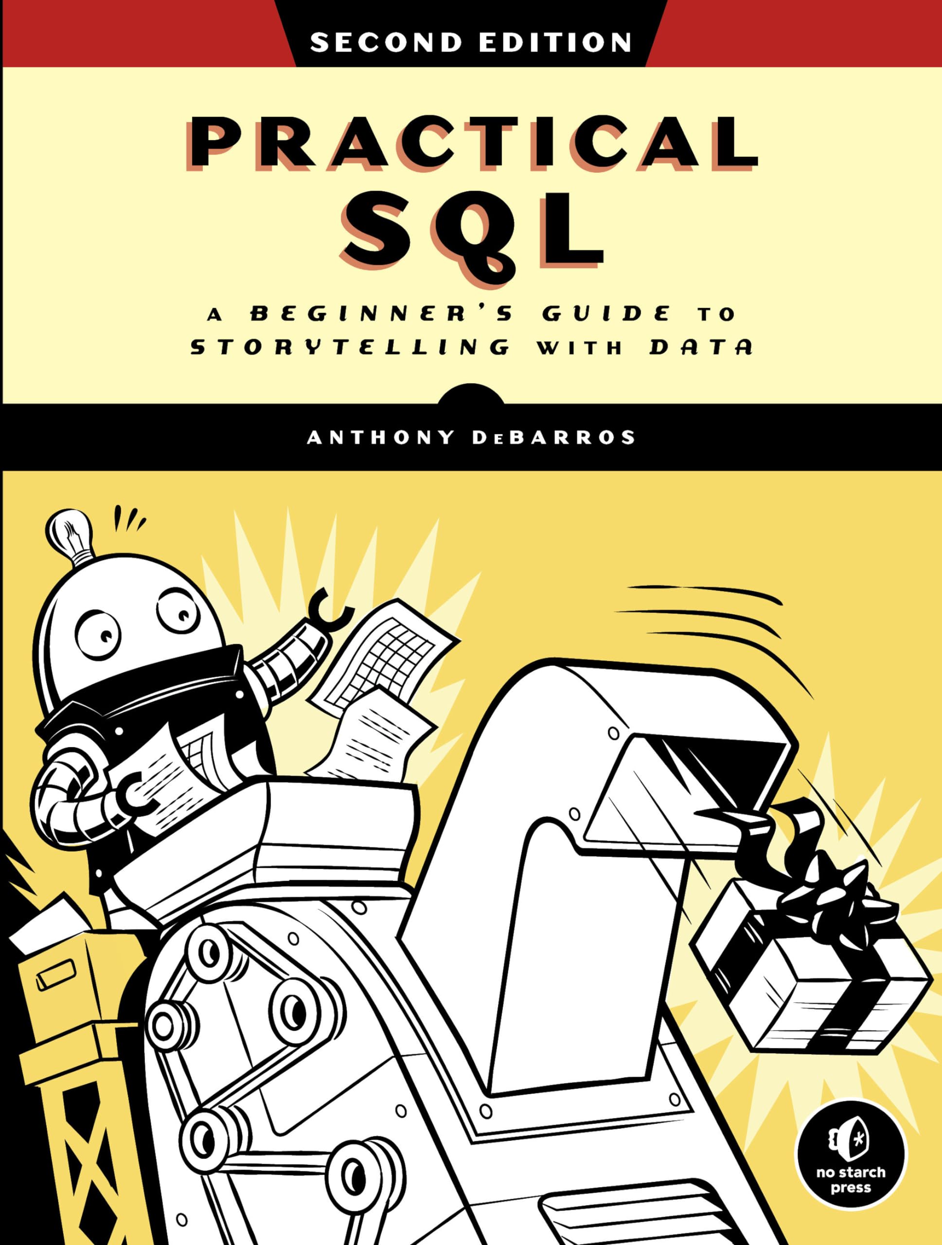 Libro: Practical SQL, 2nd Edition: A Beginner's Guide to Storytelling with Data