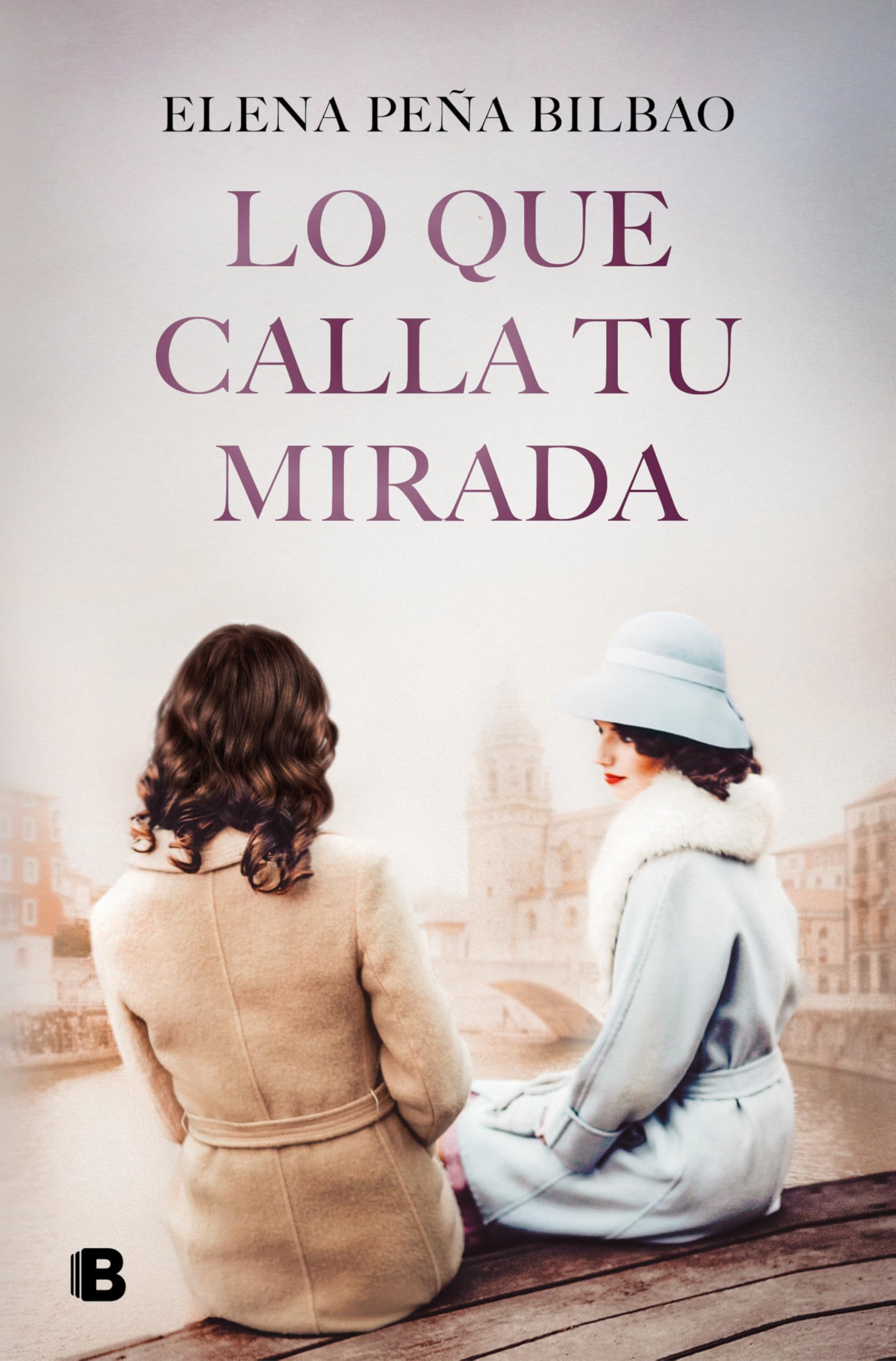 Libro: Lo que calla tu mirada (Grandes novelas)
