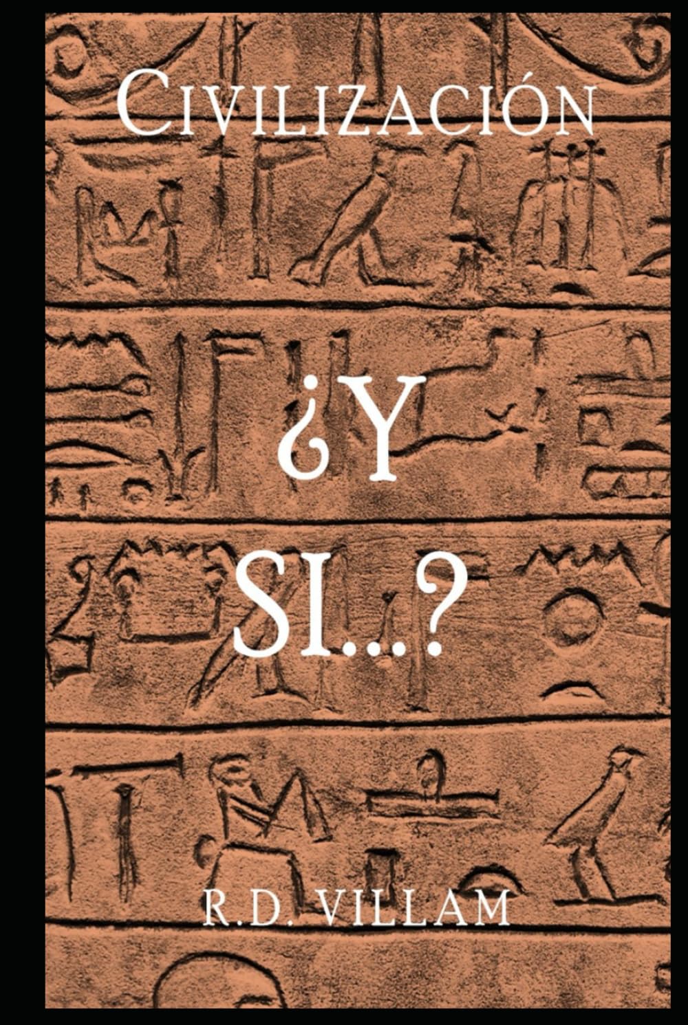 Libro: Civilización: ¿Y Si...?: Historias alternativas que podrían haber dado forma a nuestro mundo (Spanish Edition)
