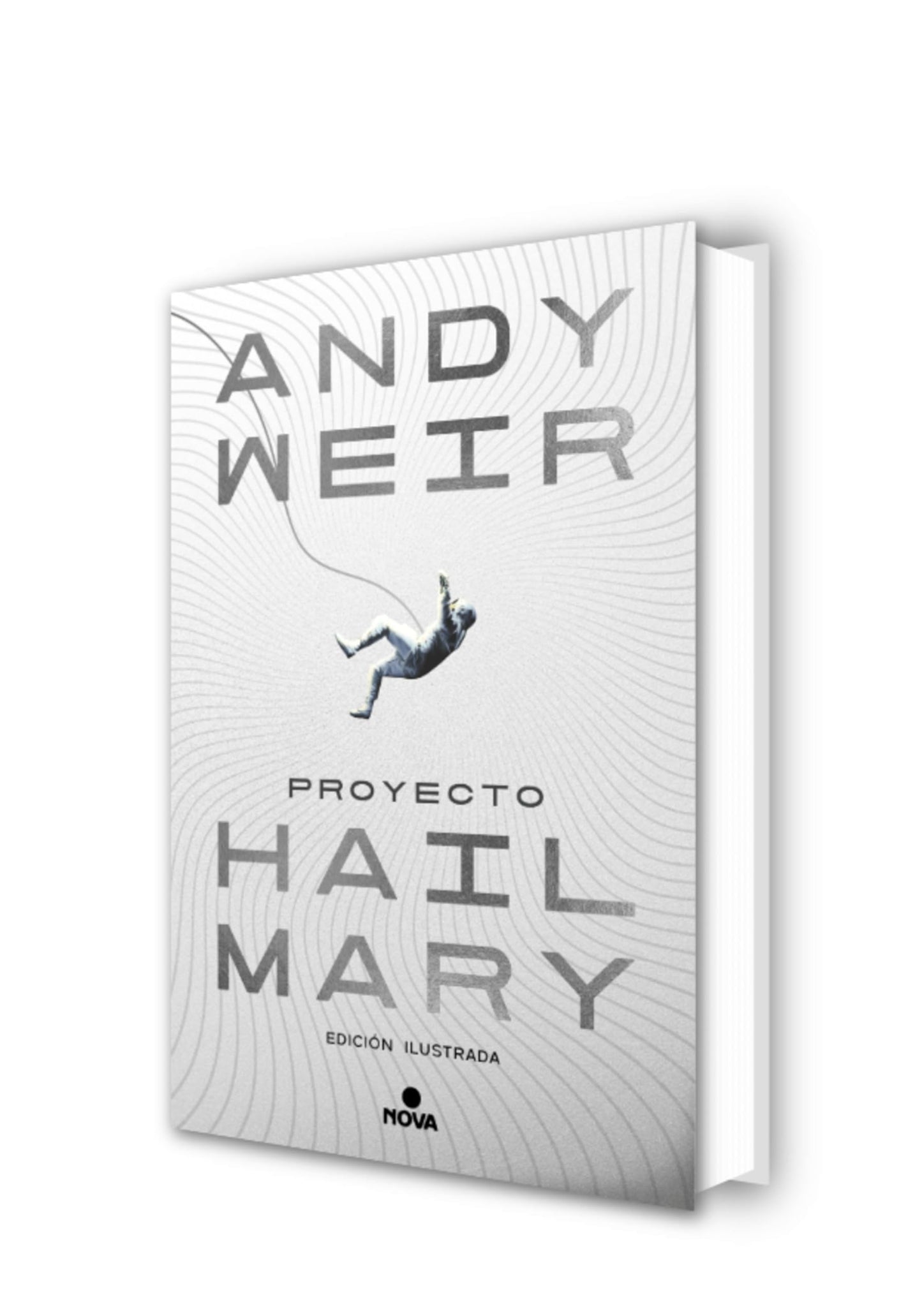 Proyecto Hail Mary (edición ilustrada) (Nova)