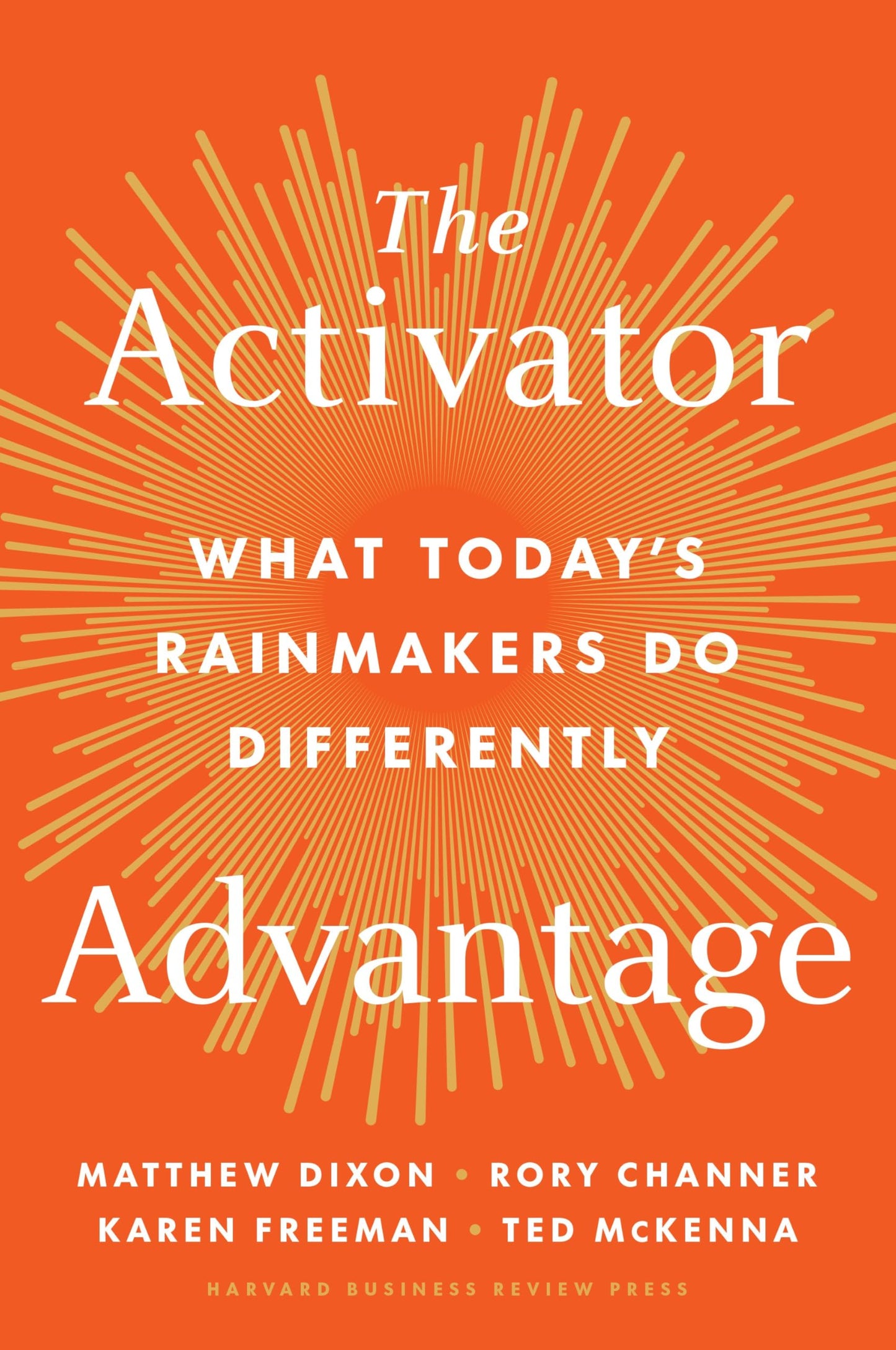 Libro: The Activator Advantage: What Today's Rainmakers Do Differently