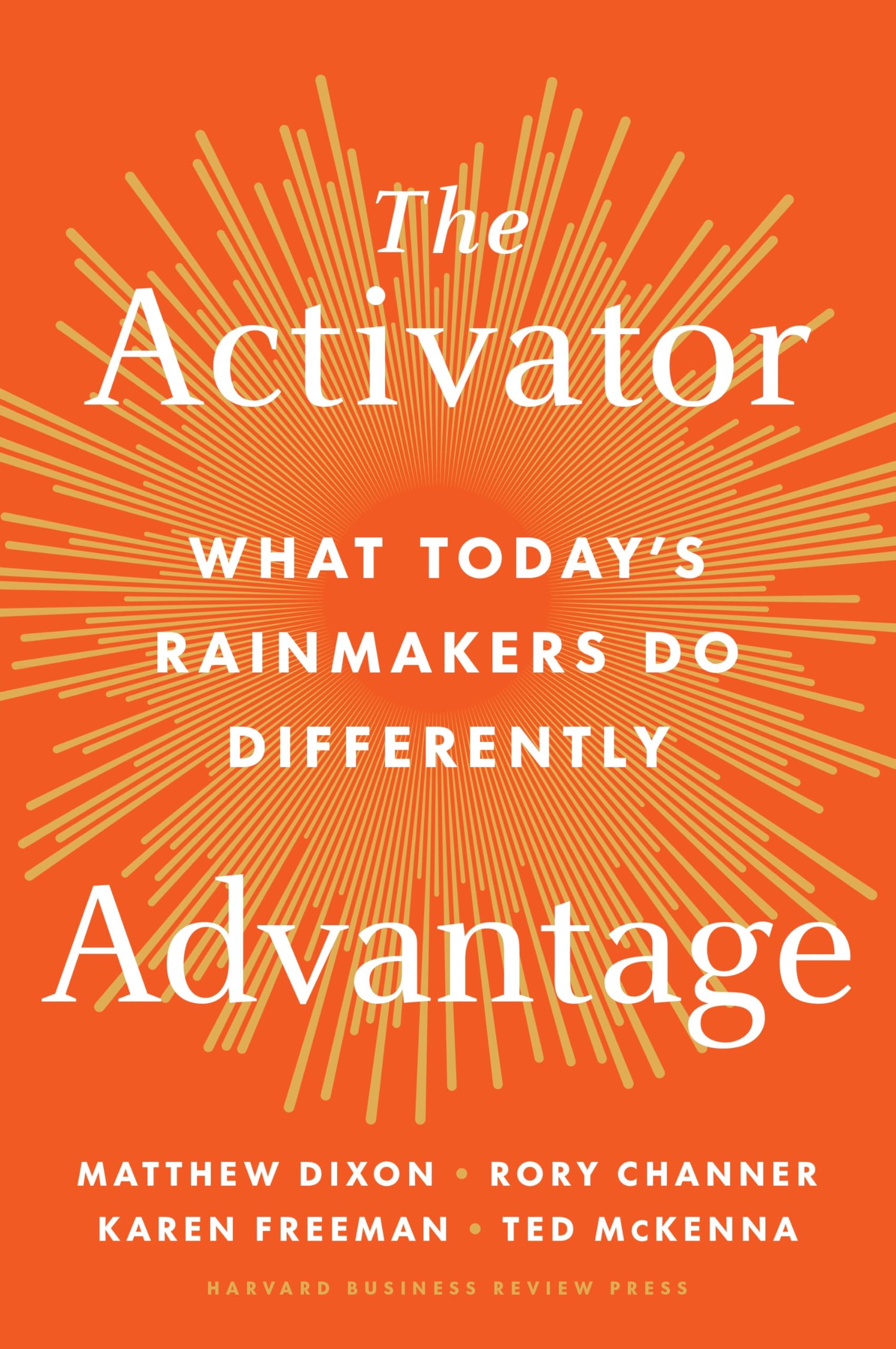 Libro: The Activator Advantage: What Today's Rainmakers Do Differently