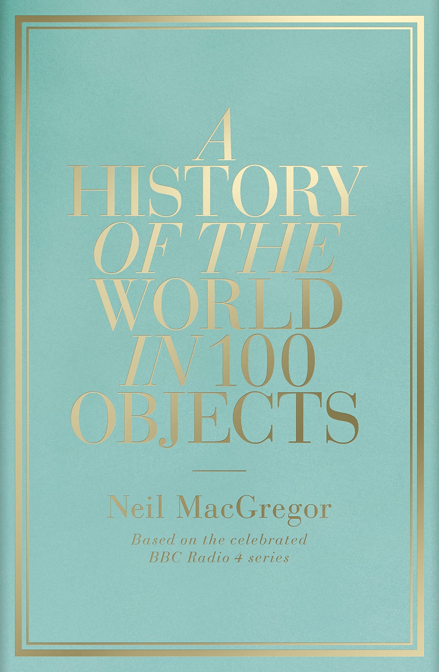 Libro: History Of The World In 100 Objects,A