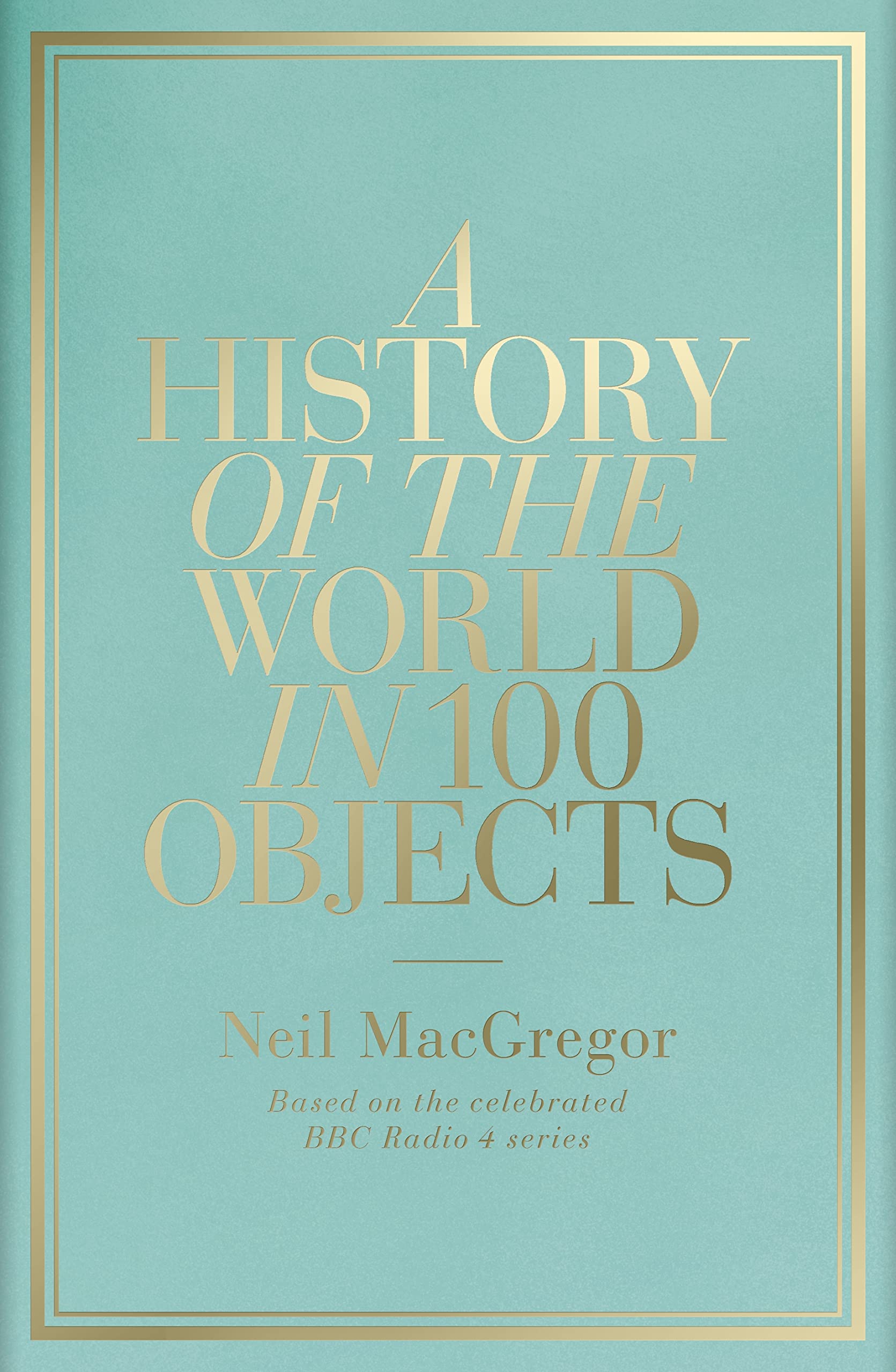 Libro: History Of The World In 100 Objects,A
