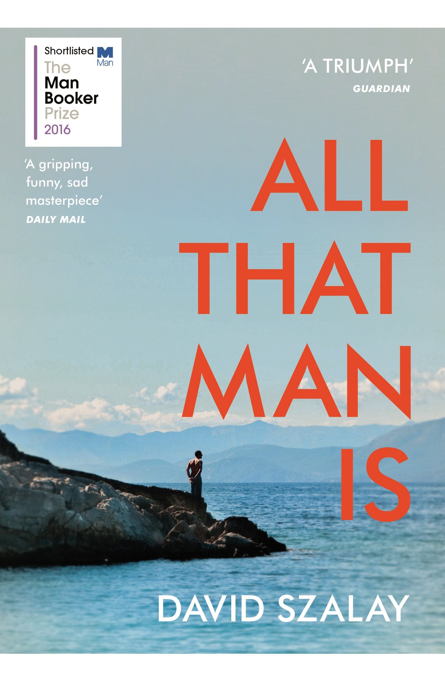 Libro: All That Man Is: From the Booker Prize winning author of FLESH