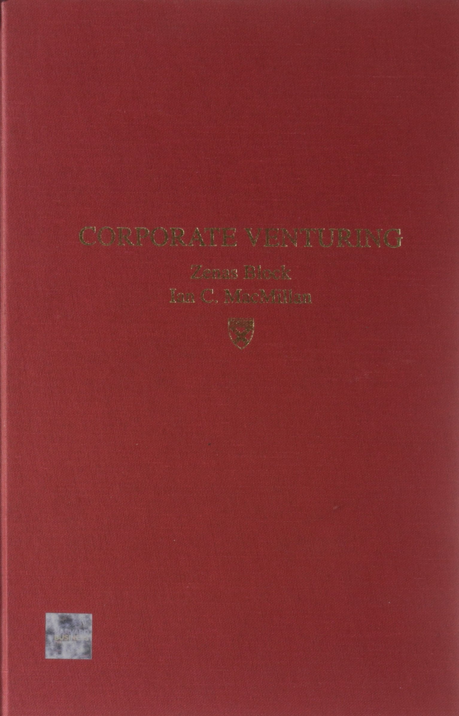 Libro: Corporate Venturing: Creating New Businesses Within the Firm