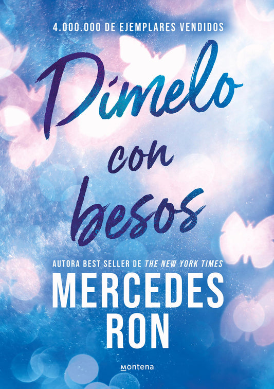 Dímelo con besos (Dímelo 3): La historia de amor del Verano (Montena)