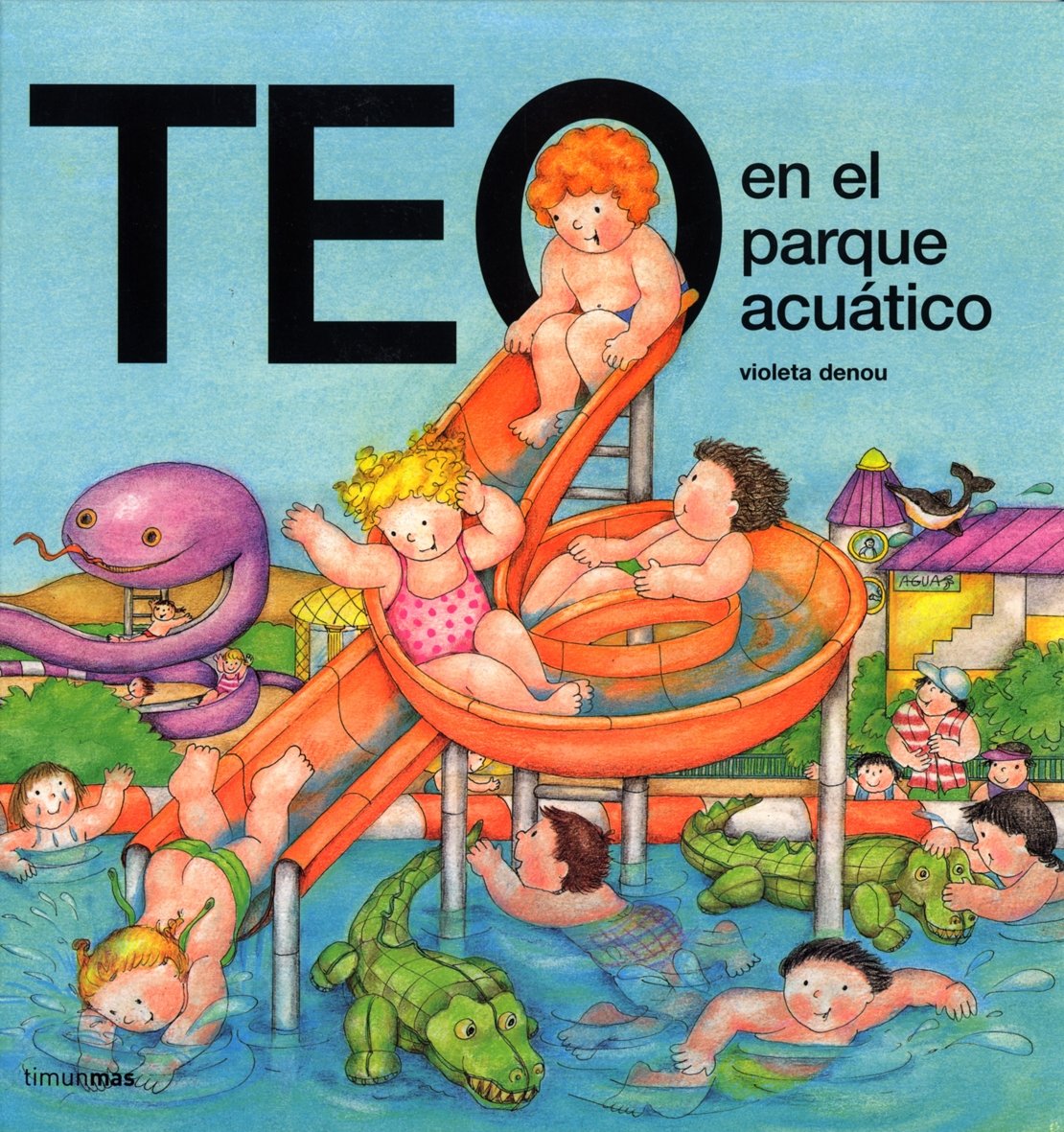 Libro: Teo en el parque acuático (Teo descubre el mundo)