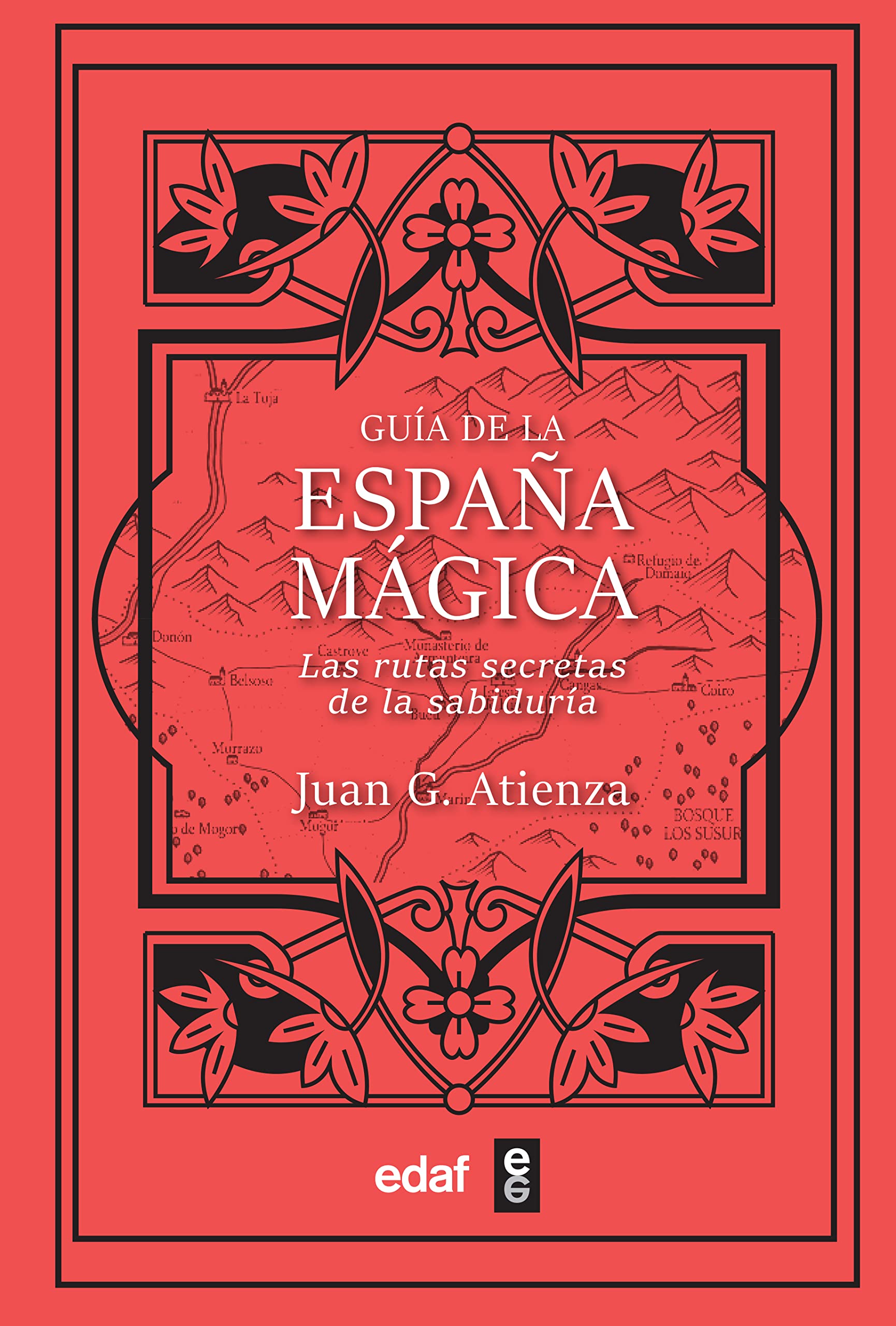 Libro: Guía de la España mágica: Las rutas secretas de la sabiduría (Spanish Edition)