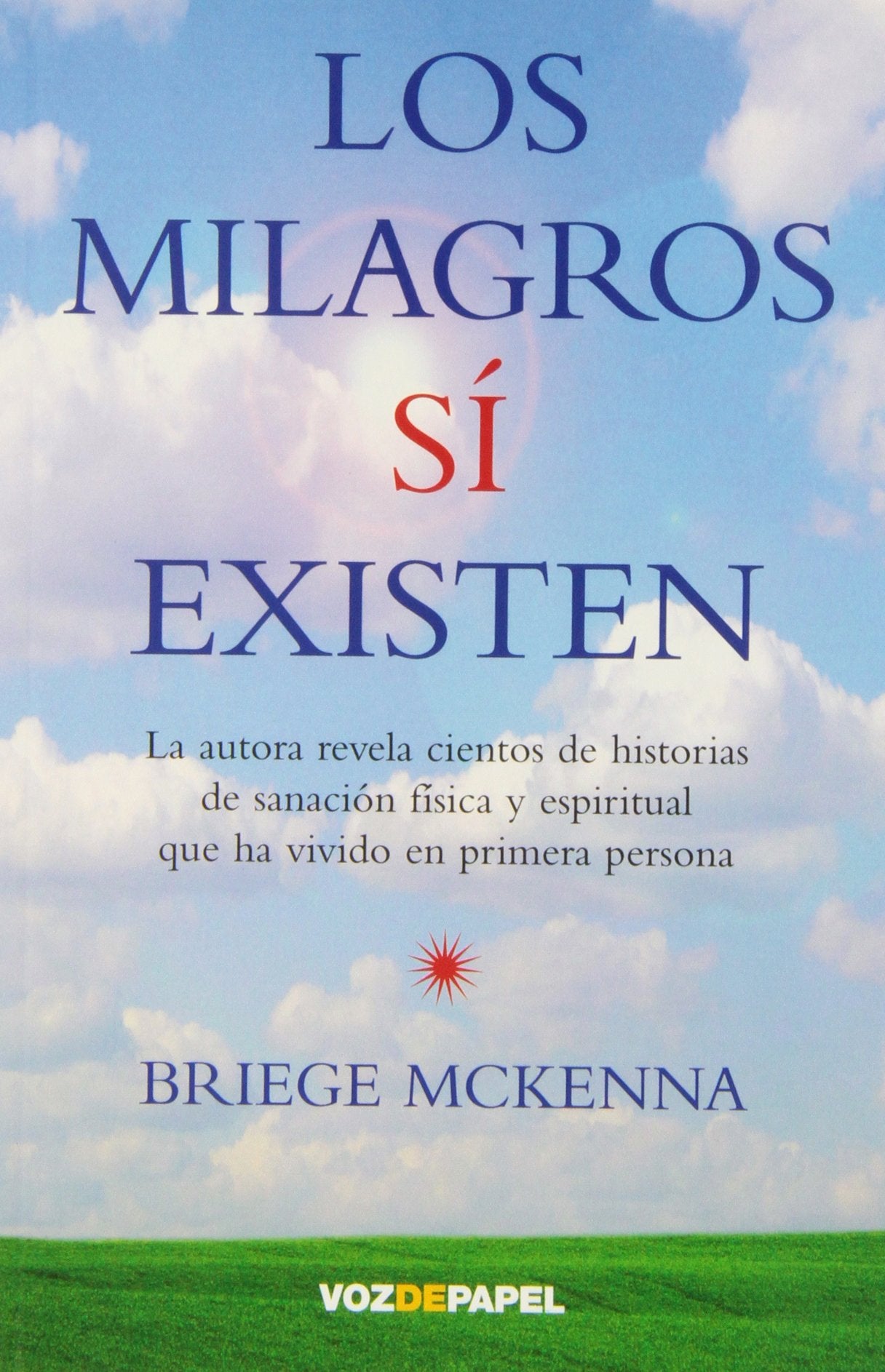 Libro: LOS MILAGROS SI EXISTEN