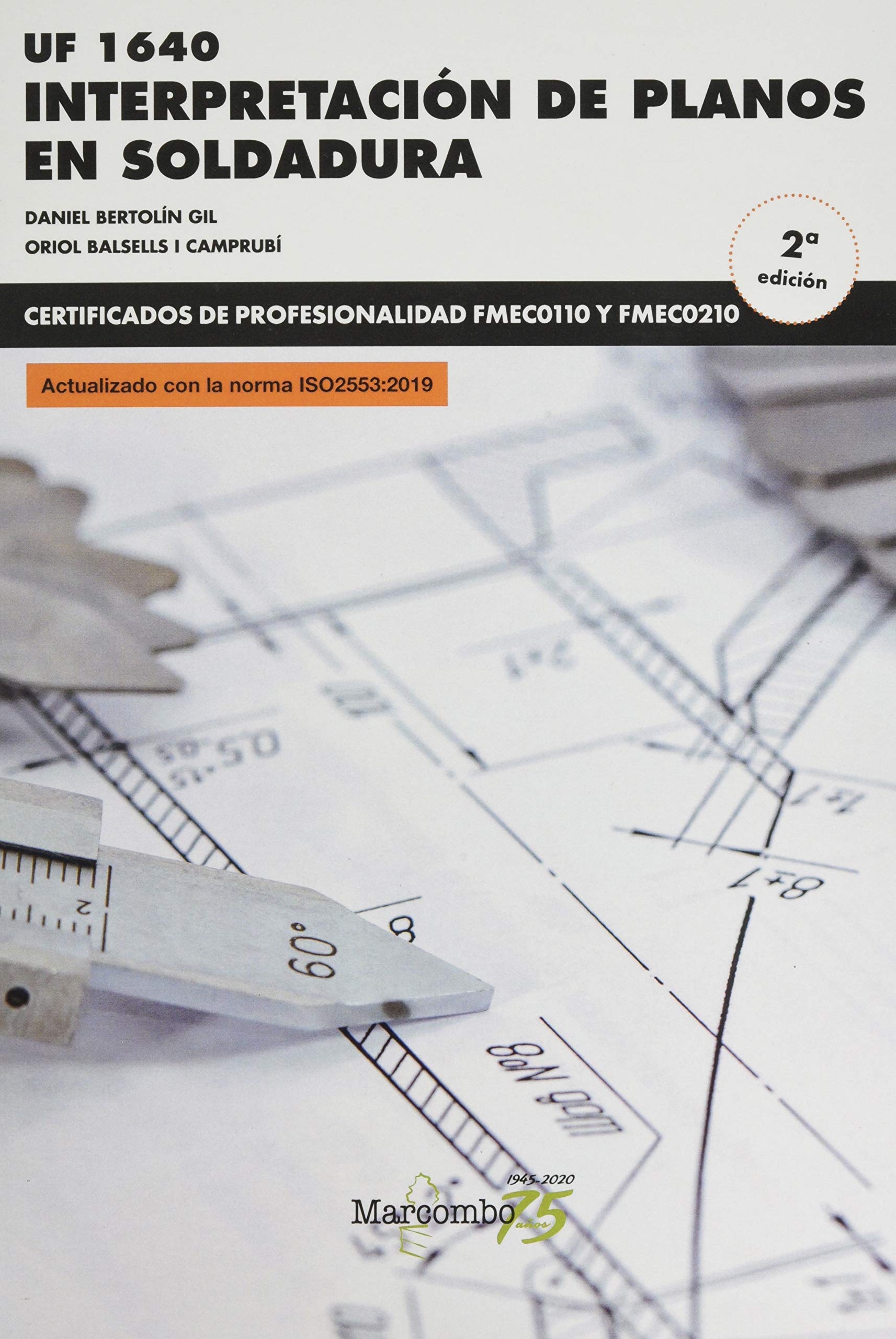 Libro: Interpretacion de planos en soldadura - 2'edicion (CERTIFICADOS DE PROFESIONALIDAD)
