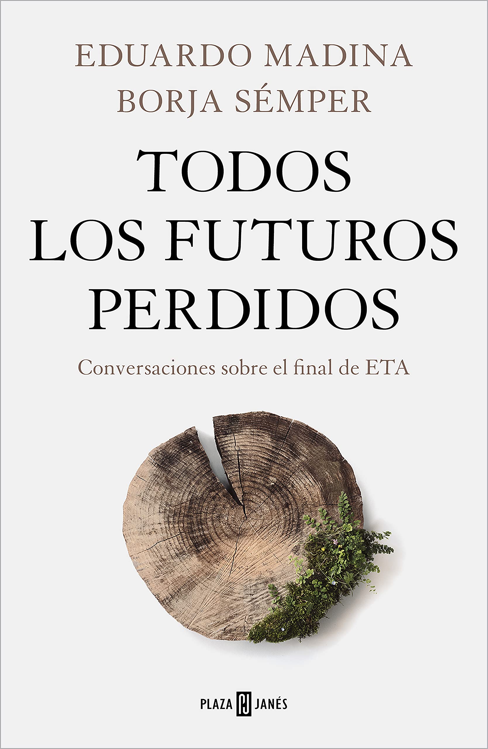 Libro: Todos los futuros perdidos: Conversaciones sobre el final de ETA