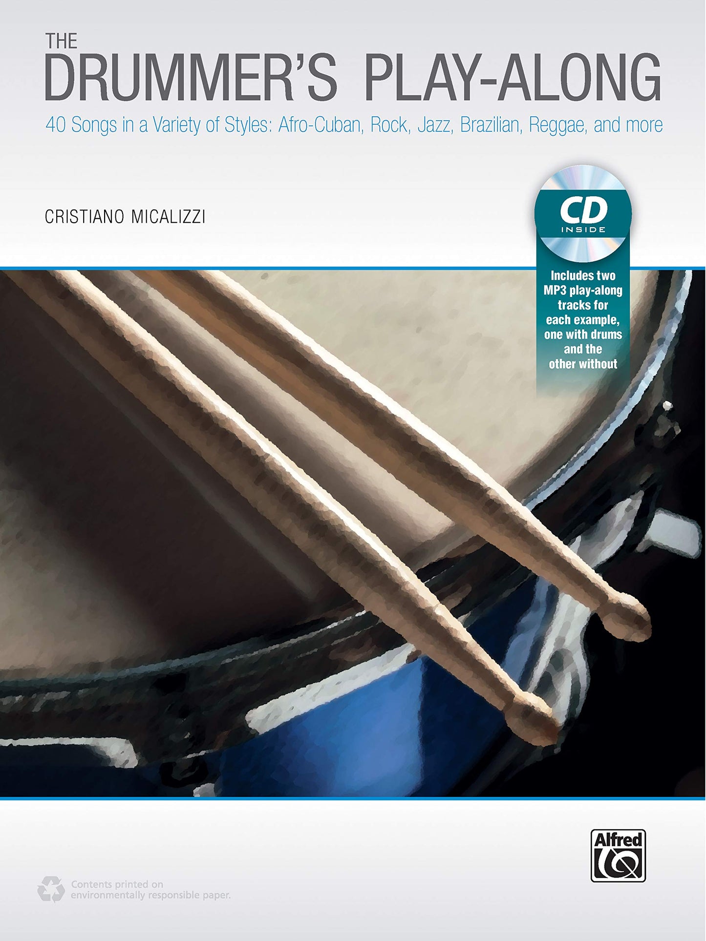 Libro: The Drummer's Play-Along: 40 Songs in a Variety of Styles with and without Drums, Book & Online Audio