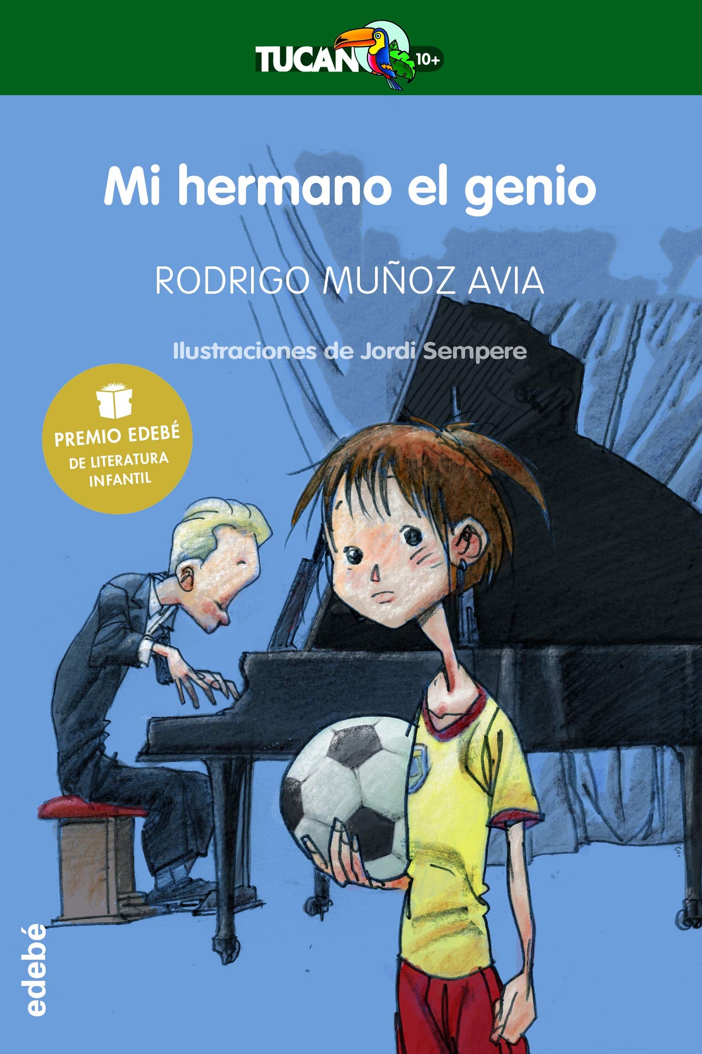 Libro: MI HERMANO EL GENIO (PREMIO EDEBÉ DE LIT. INFANTIL) (TUCÁN VERDE) - 9788423678266