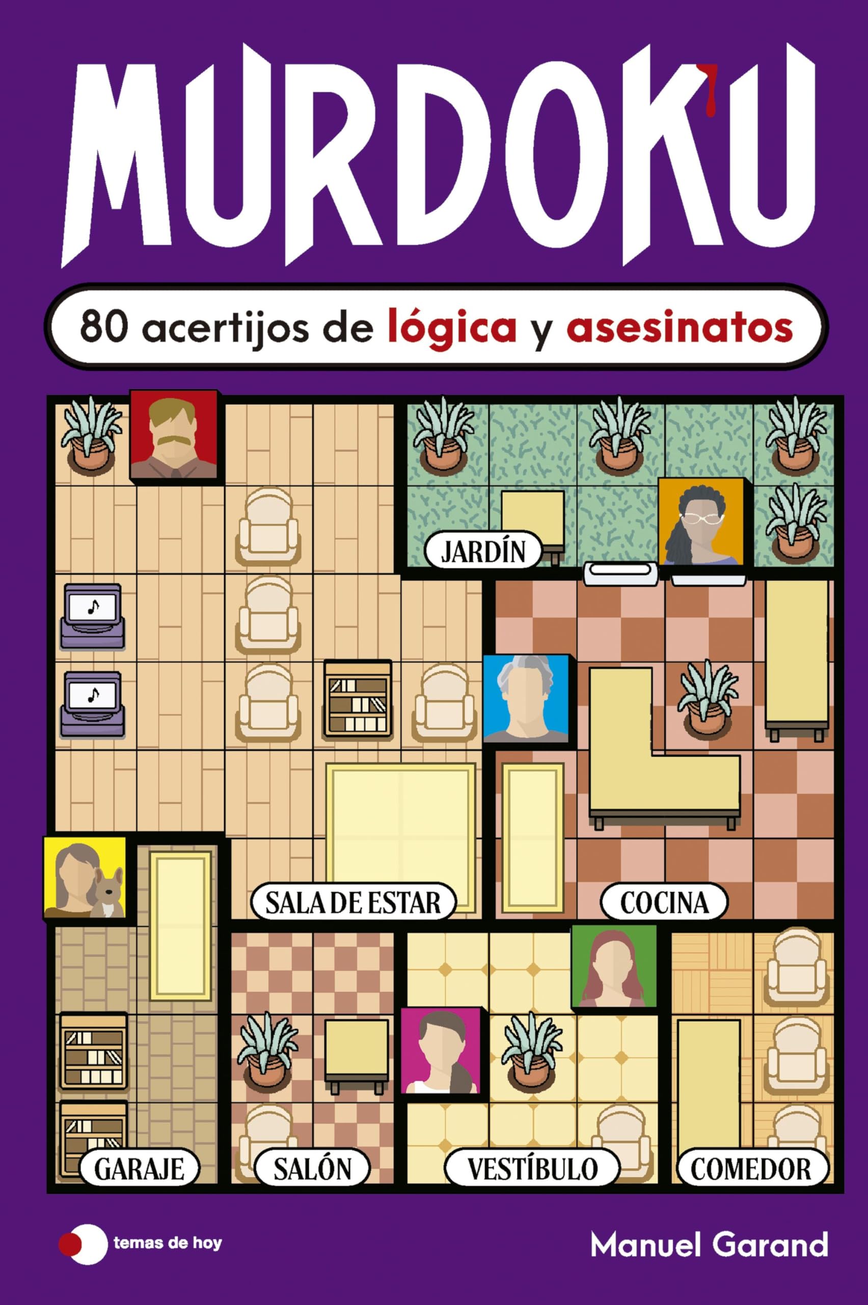 Murdoku: 80 acertijos de lógica y asesinatos: 80 acertijos de lógica y asesinatos (Voces de hoy)