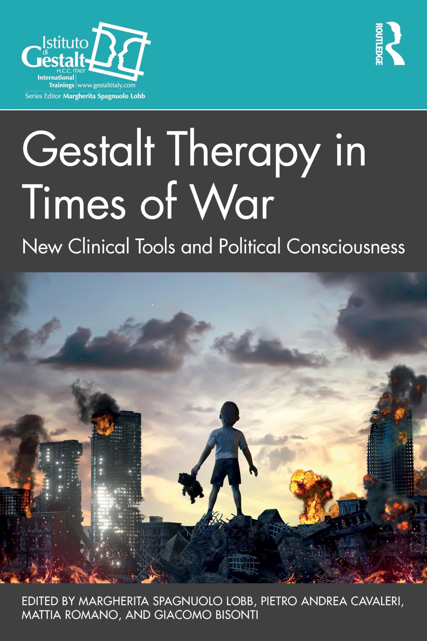 Libro: Gestalt Therapy in Times of War: New Clinical Tools and Political Consciousness (The Gestalt Therapy Book Series)